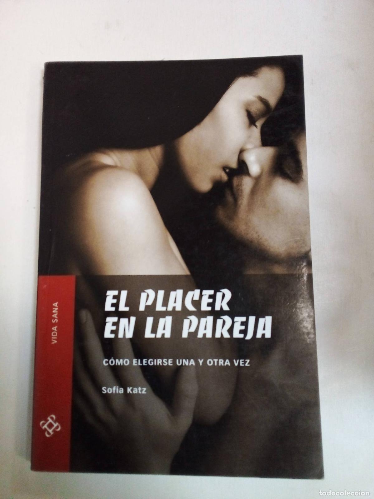 Livres: El Placer En La Pareja - Sof&iacute;a Katz