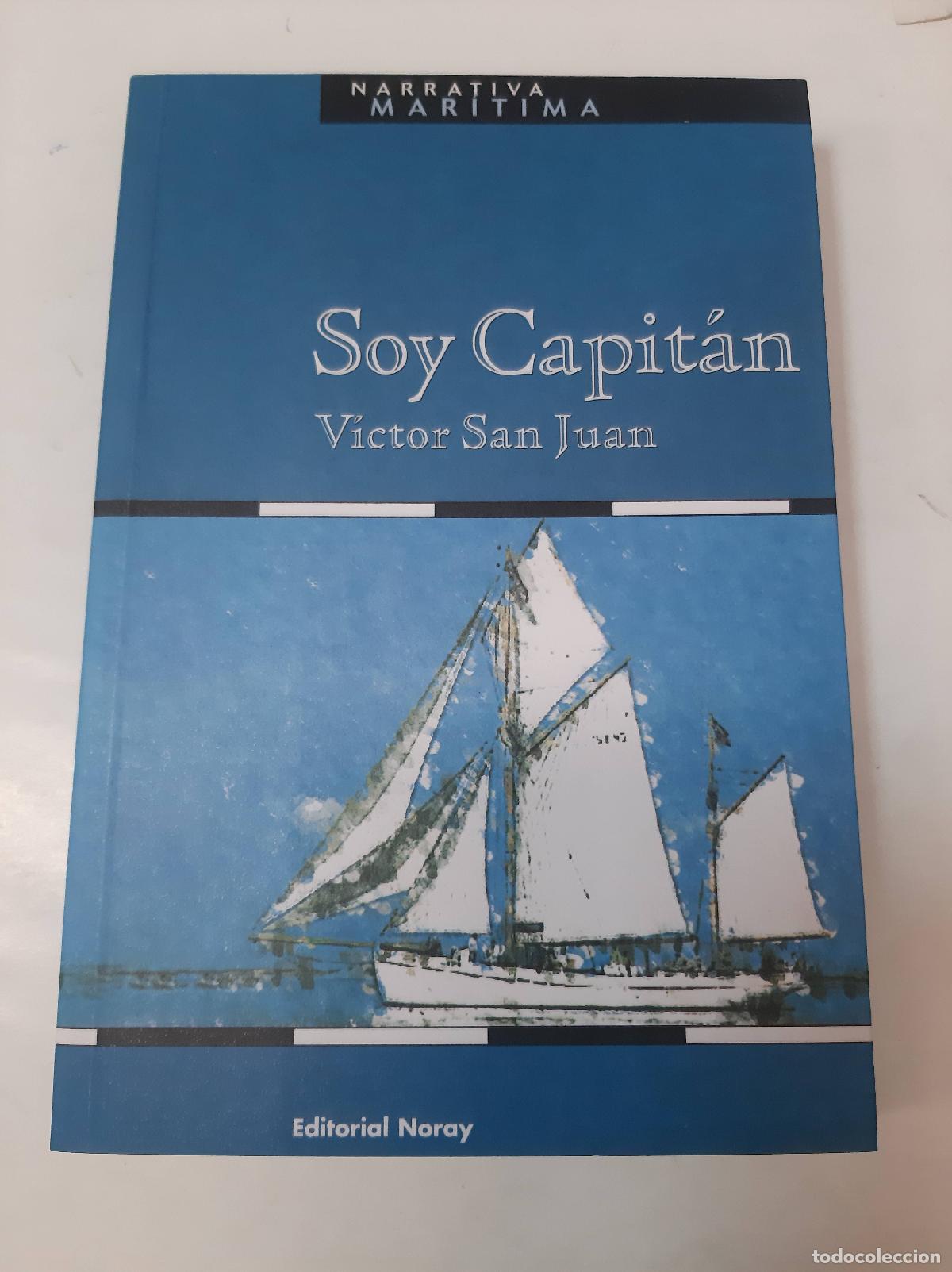 Libros: Soy Capit&aacute;n - V&iacute;ctor San Juan - Foto 1