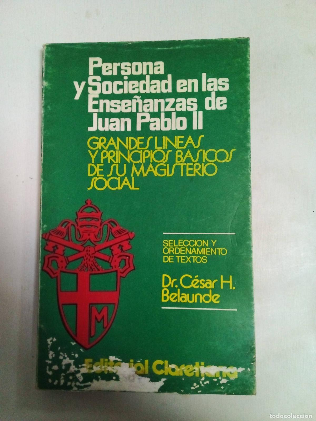 books: Persona Y Sociedad En Las Ense&ntilde;anzas De Juan Pablo II - Cesar H Belaunde