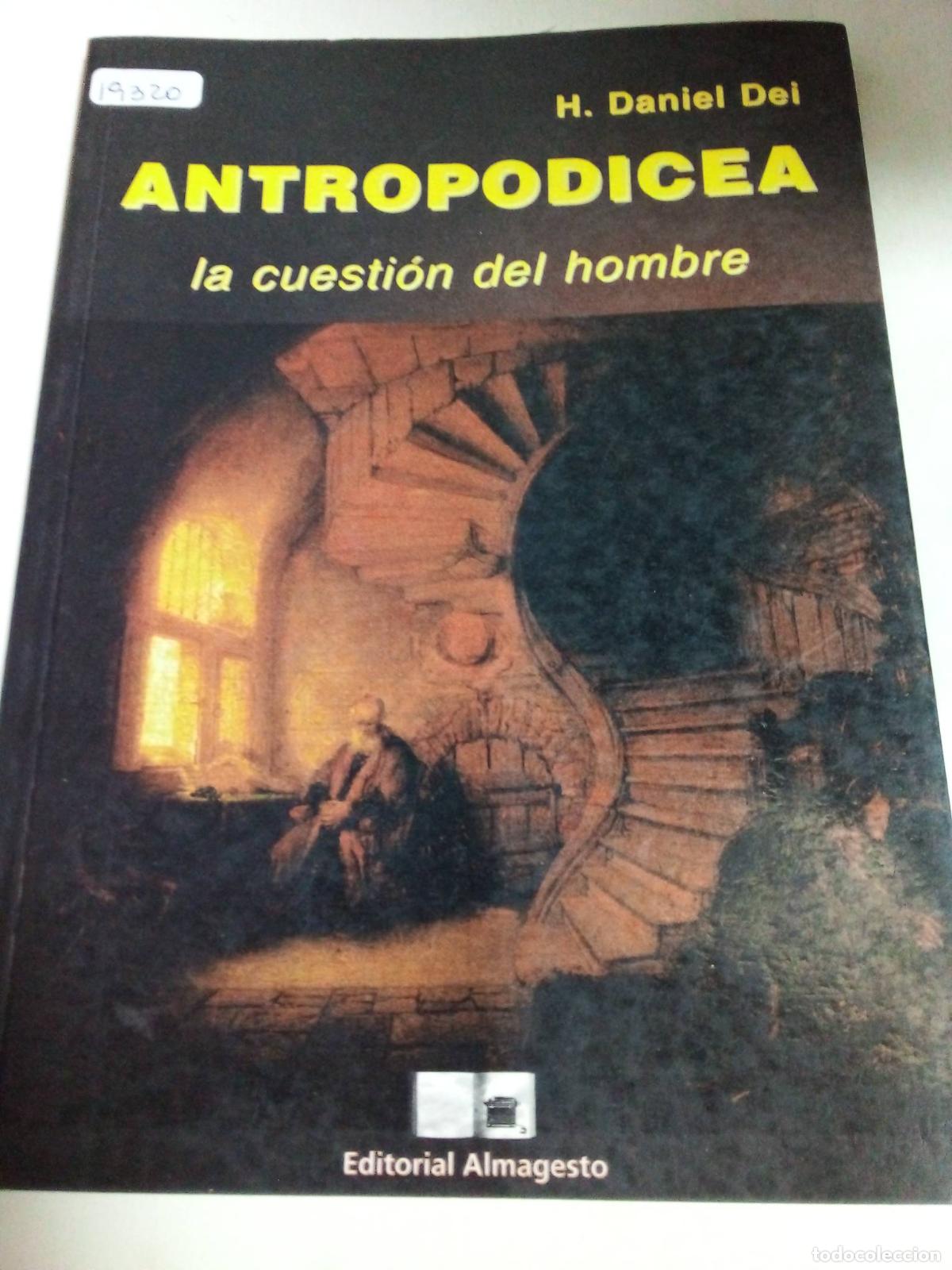 Libros: Antropodicea La Cuesti&oacute;n Del Hombre - H Daniel Dei - Foto 1