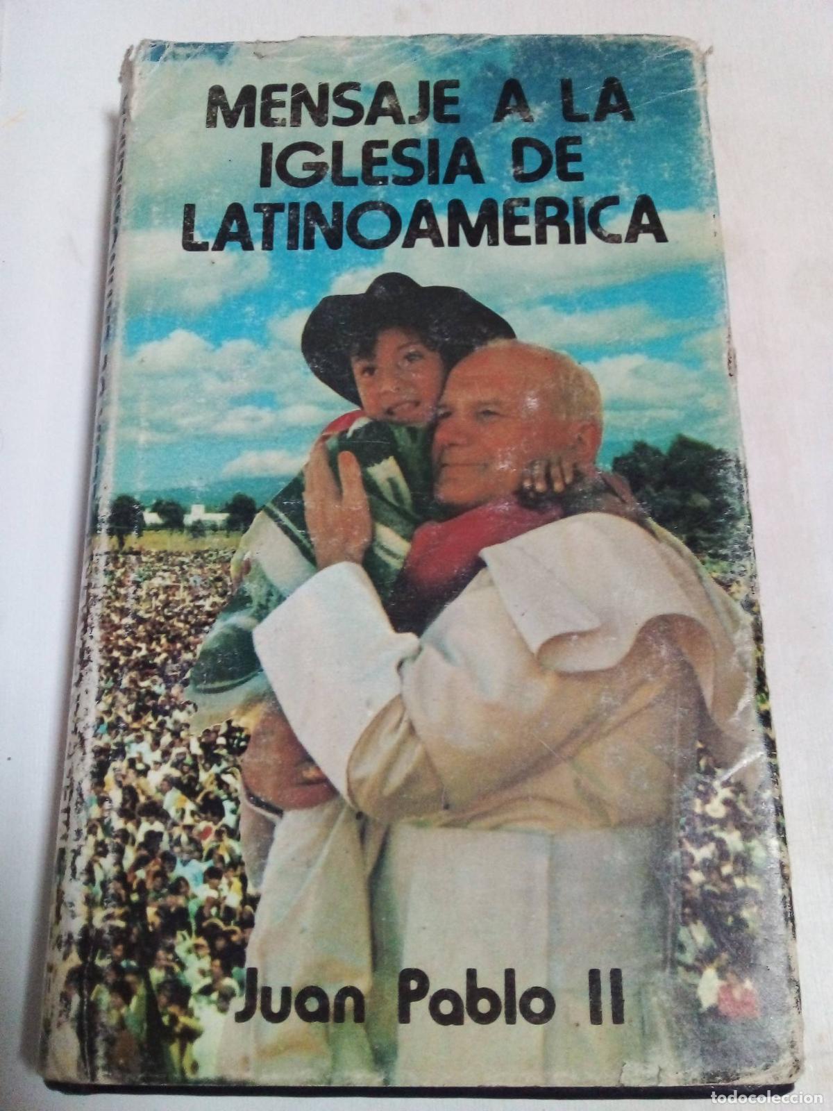 Libri di seconda mano: Mensaje A La Iglesia De Latinoamerica - Juan Pablo II