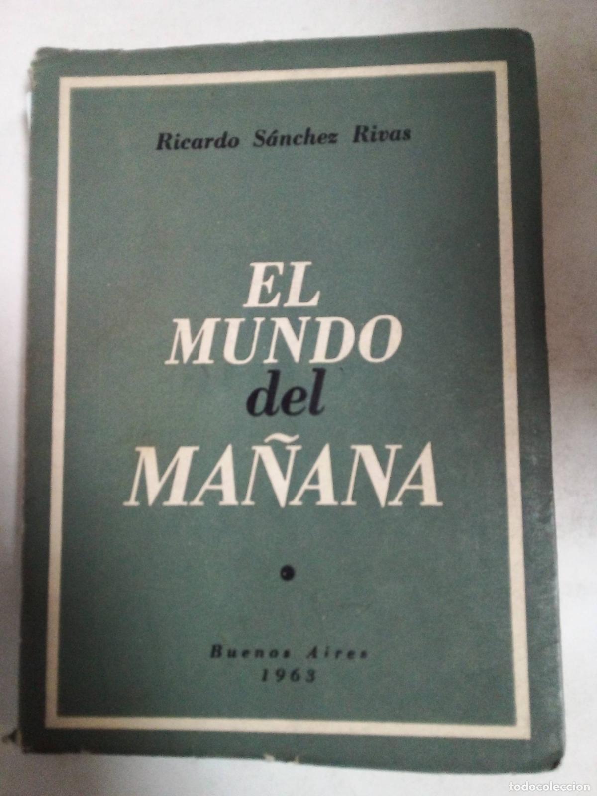 Libri di seconda mano: El Mundo Del Ma&ntilde;ana - Ricardo Rivas