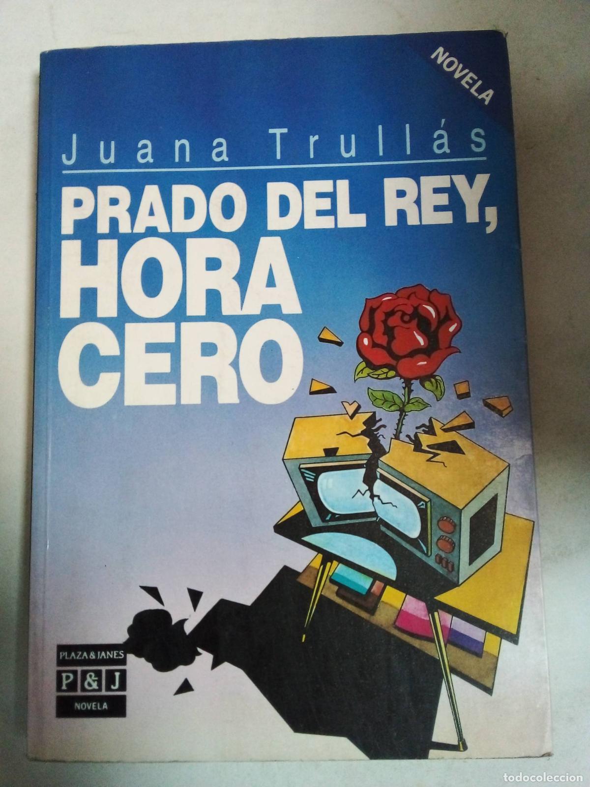Libros: Prado Del Rey , Hora Cero - Juana Trull&aacute;s - Foto 1