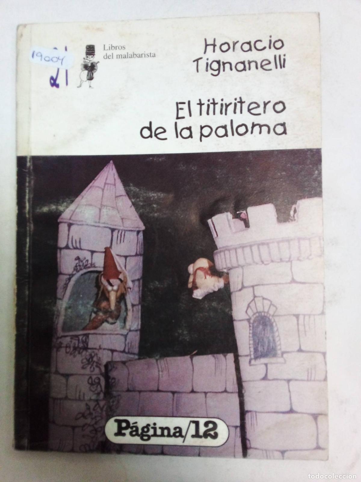 Libros: El Titiretero De La Paloma - Horacio Tignanelli - Foto 1