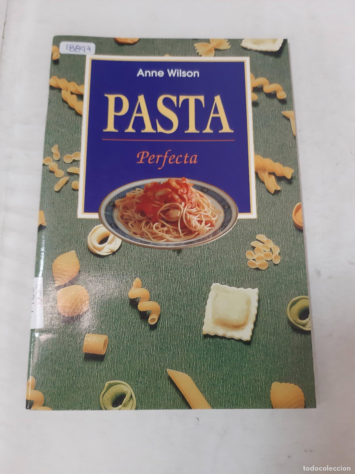 Libros: Pasta Perfecta - Anne Wilson - Foto 1