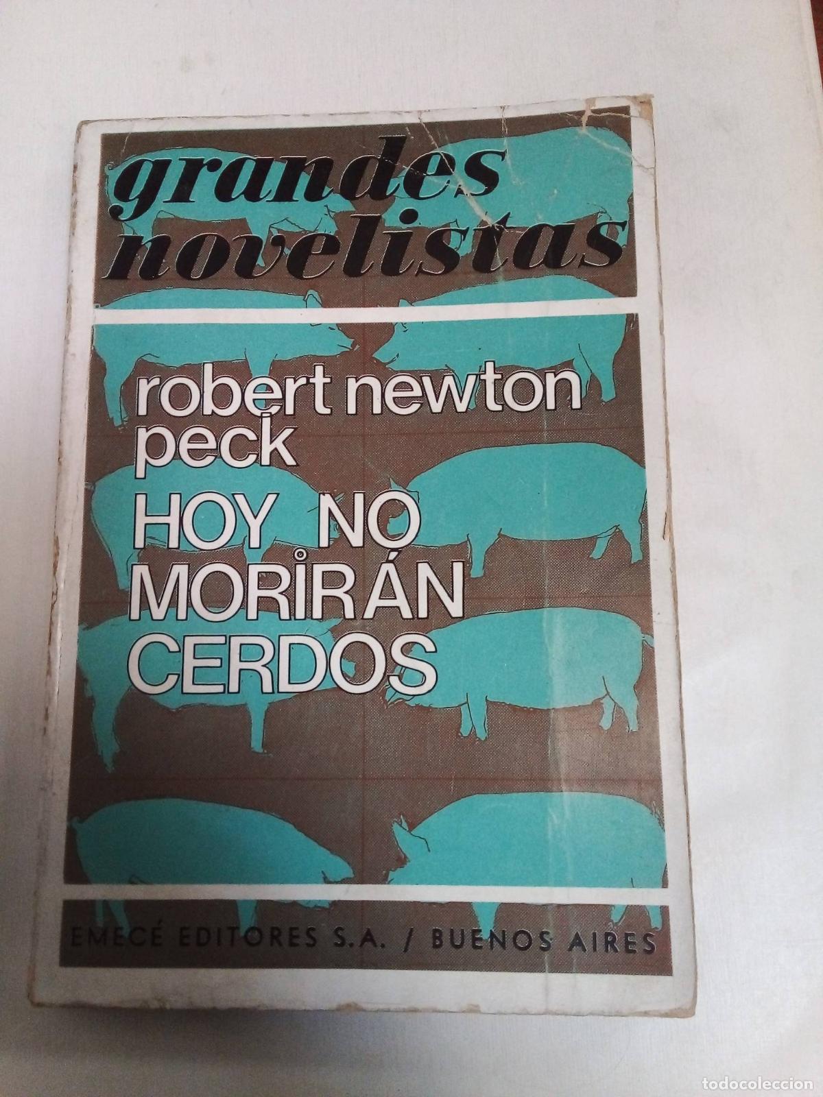 Libri di seconda mano: Hoy No Moriran Cerdos - Robert Newton Peck