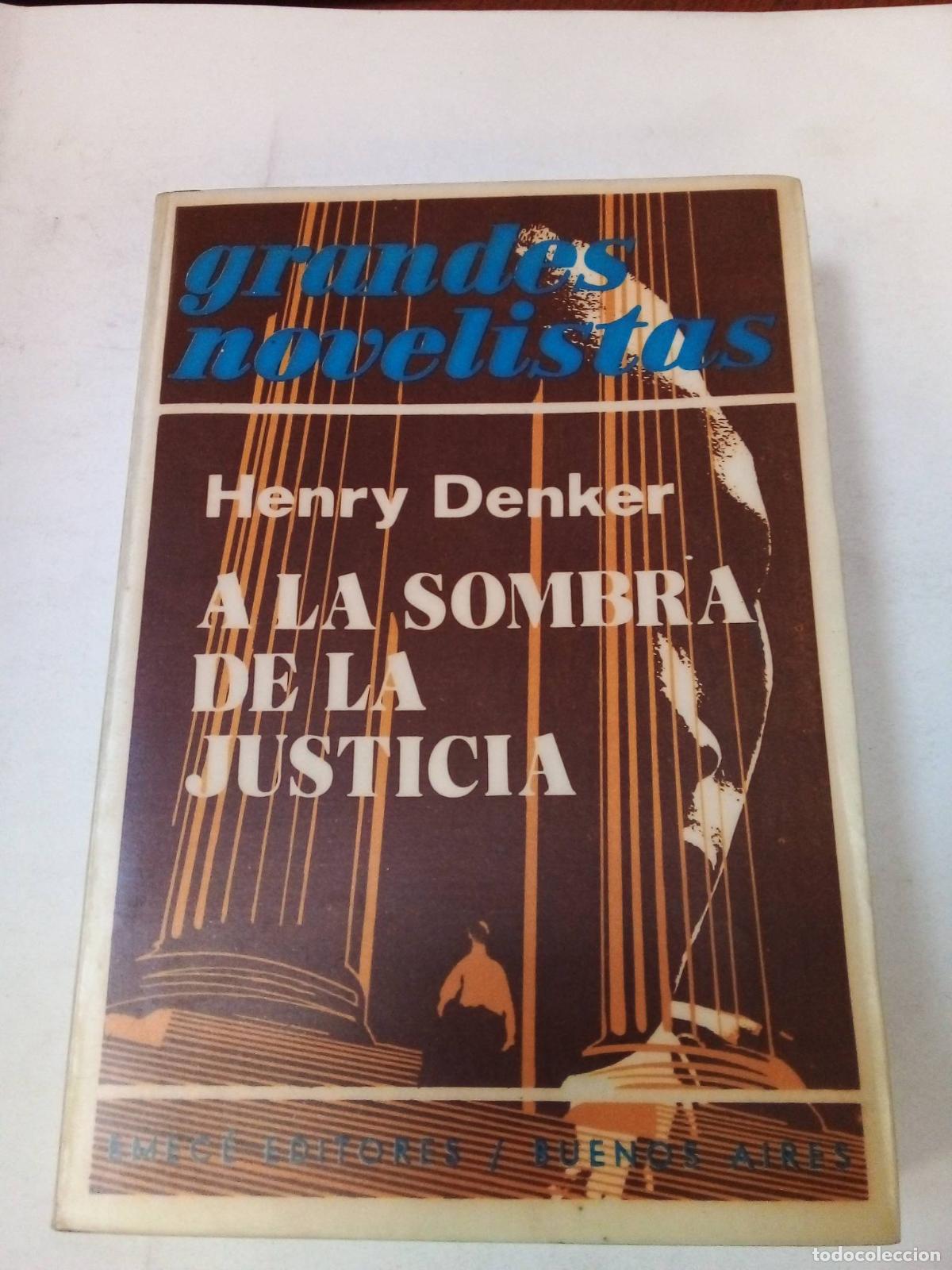 Libros: A La Sombra De La Justicia - Henry Denker - Foto 1