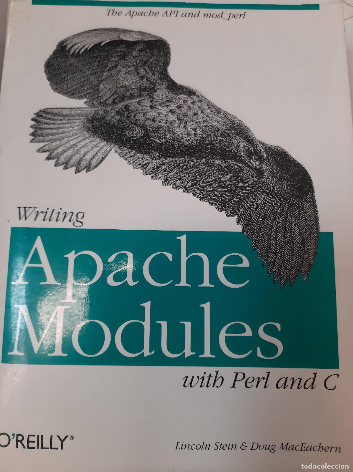 Libros: Writting Apache Modules With Perl And C - Stein - MacEachern - Foto 1