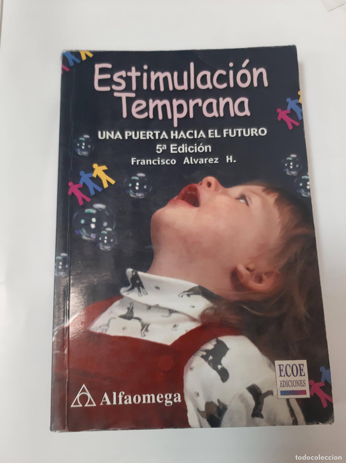 Libros: Estimulaci&oacute;n Temprana - Francisco Alvarez H. - Foto 1
