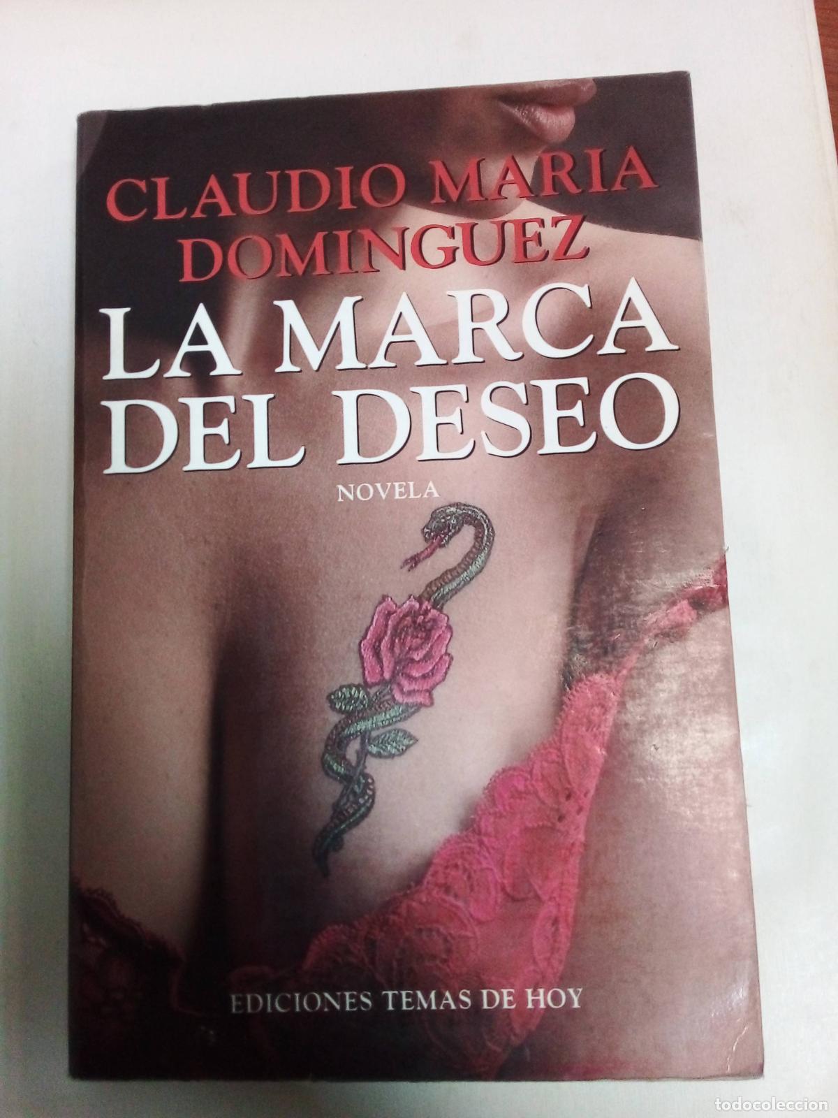 Libros: La Marca Del Deseo - Claudio Mar&iacute;a Dom&iacute;nguez - Foto 1