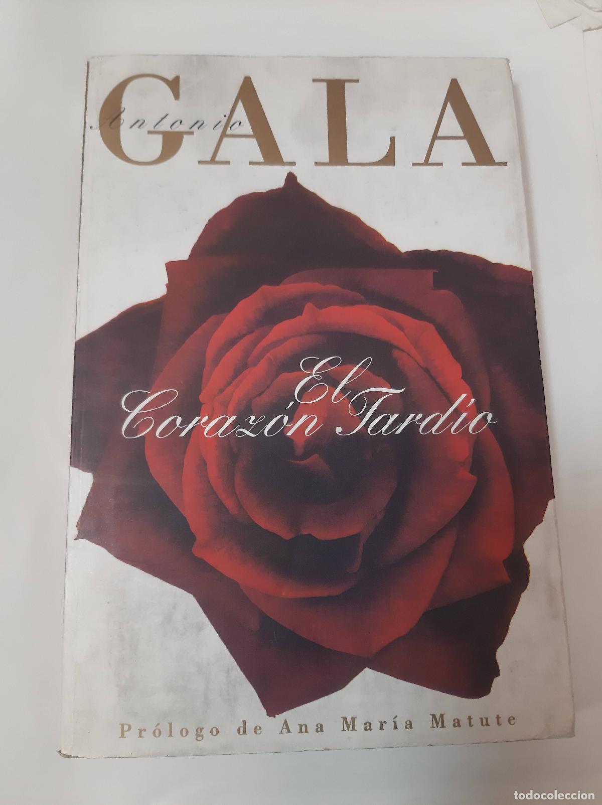 Libros: El Coraz&oacute;n Tardio - Antonio Gala - Foto 1