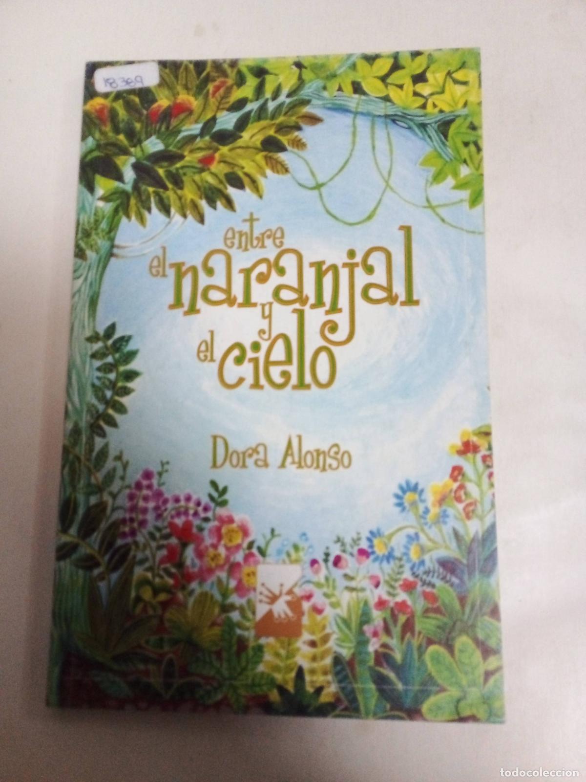 Libri di seconda mano: Entre El Naranjal Y El Cielo - Dora Alonso