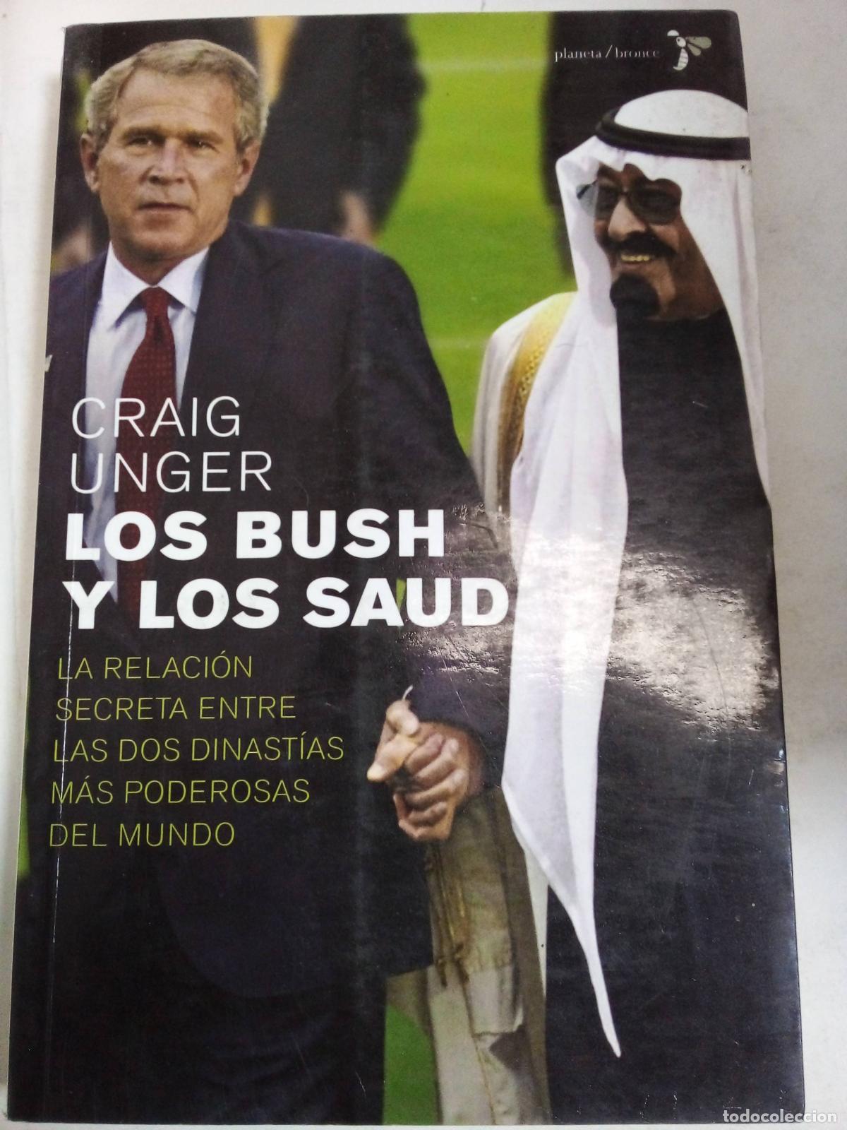 Libros: Los Bush Y Los Saud - Craig Unger - Foto 1