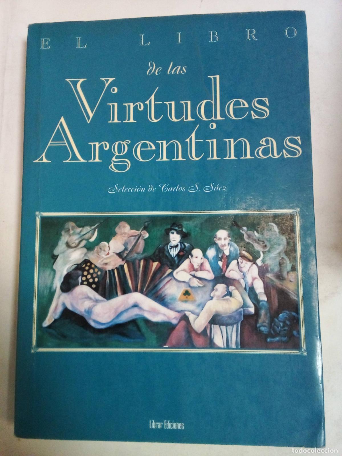 Libros: El Libro De Las Virtudes Argentinas - Carlos S Saez - Foto 1