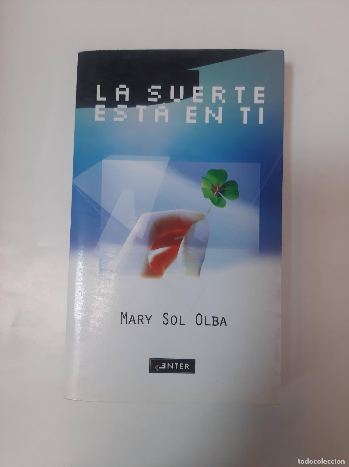 Libros: La Suerte Esta En Ti - Mary Sol Olba - Foto 1