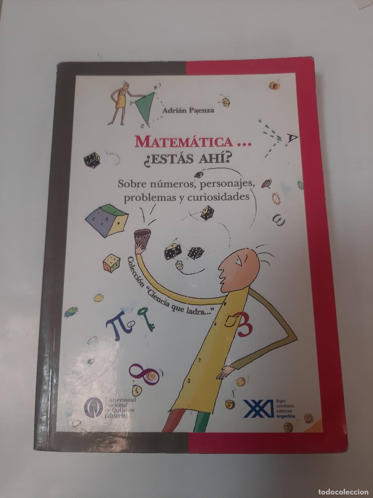 Libros: Mat&eacute;matica...&iquest;est&aacute;s Ah&iacute;? - Adri&aacute;n Paenza - Foto 1