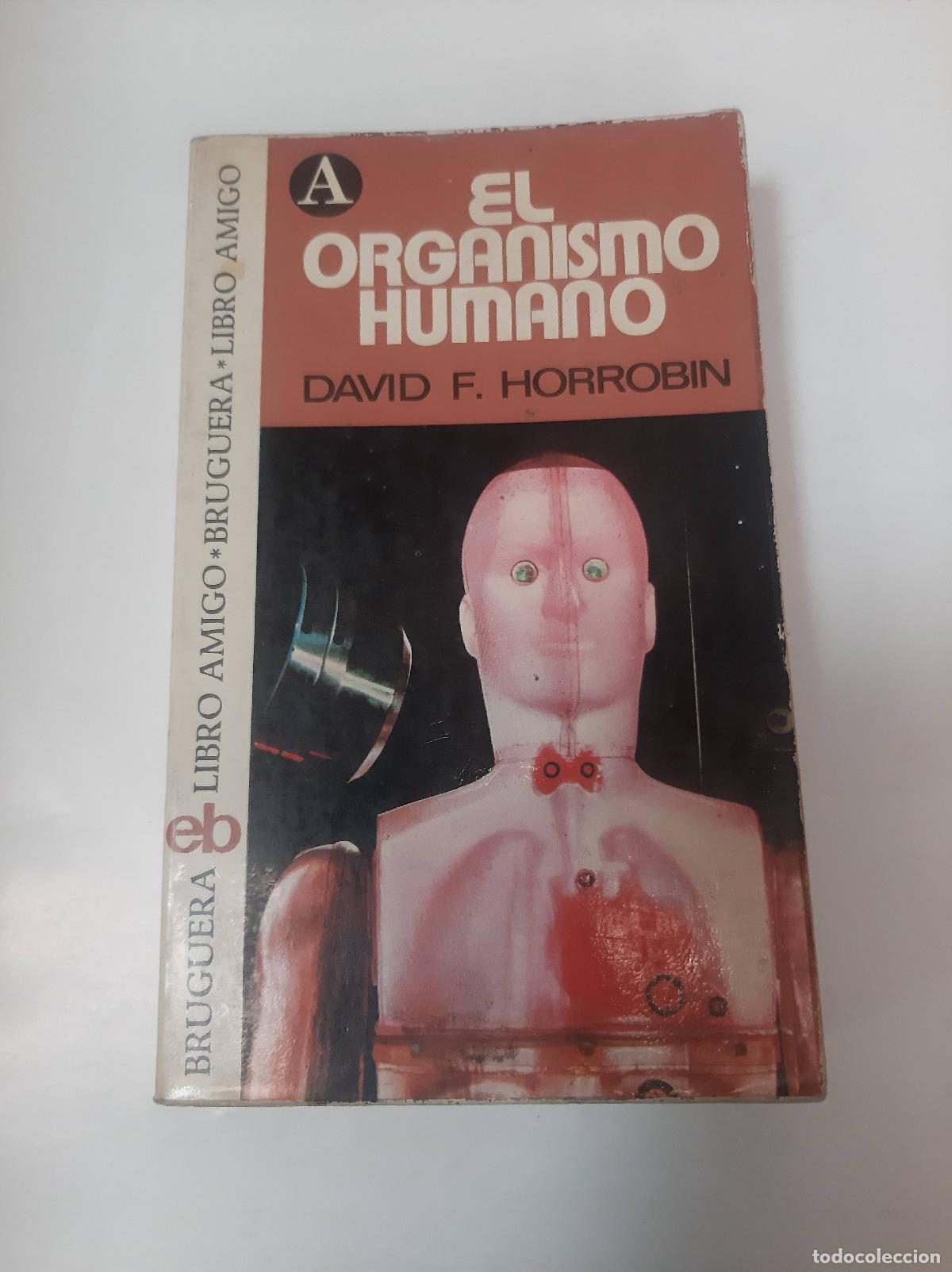 Libros: El Organismo Humano - David F Horrobin - Foto 1