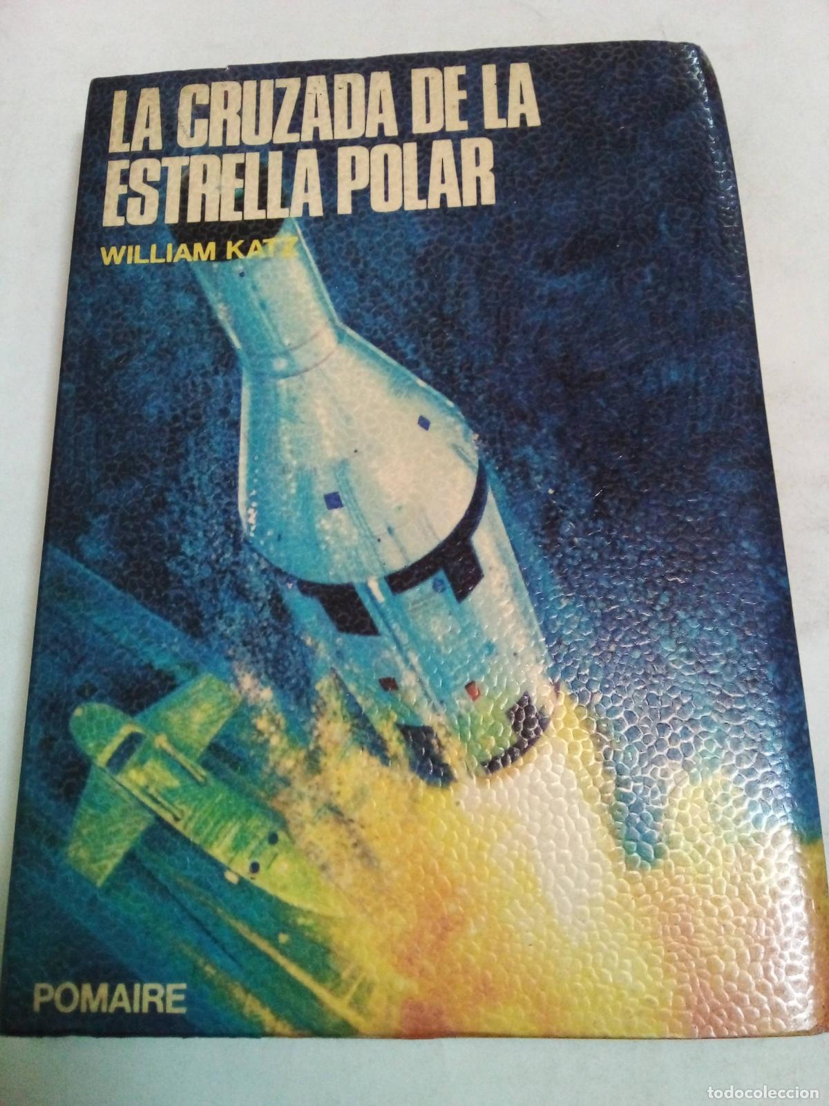 Libros: La Cruzada De La Estrella Polar - William Katz - Foto 1