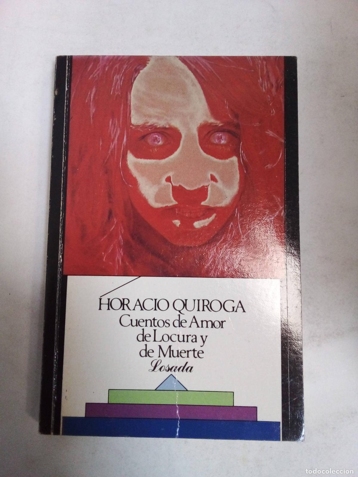 Libros: Cuentos De Amor De Locura Y De Muerte - Horacio Quiroga - Foto 1