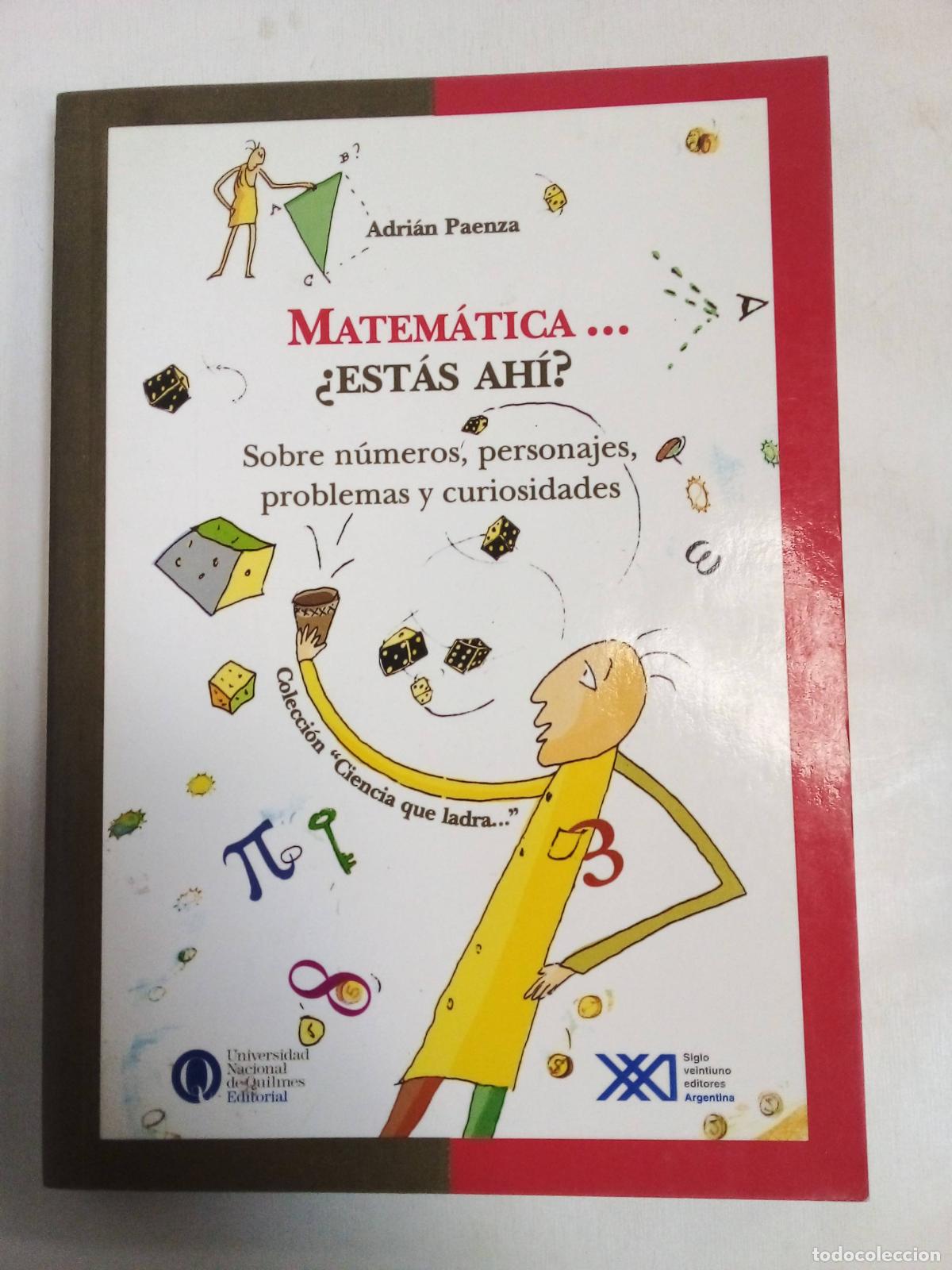 Libros: Matem&aacute;tica...&iquest;est&aacute;s Ah&iacute;? - Adri&aacute;n Paenza - Foto 1