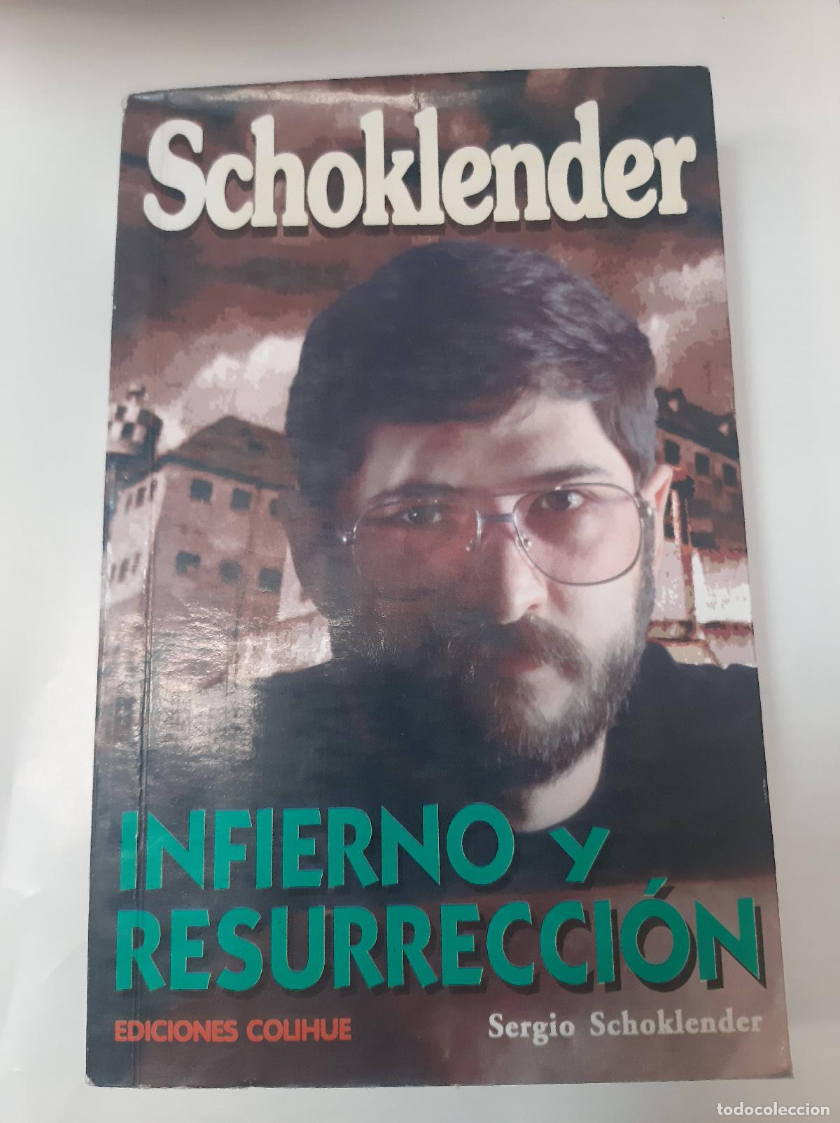 Libros: Infierno Y Resurrecci&oacute;n - Schoklender - Foto 1