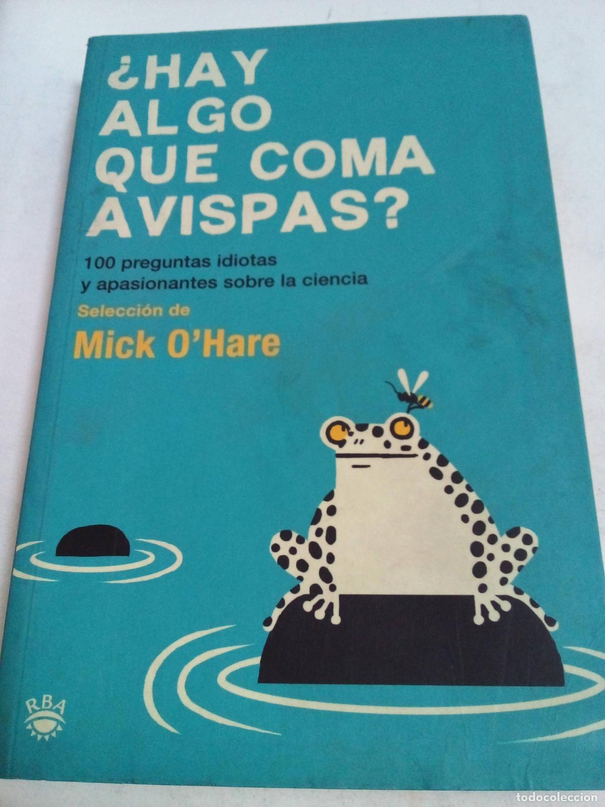 Libros: &iquest;hay Algo Que Coma Avispas? - Mick O&acute;hare - Foto 1