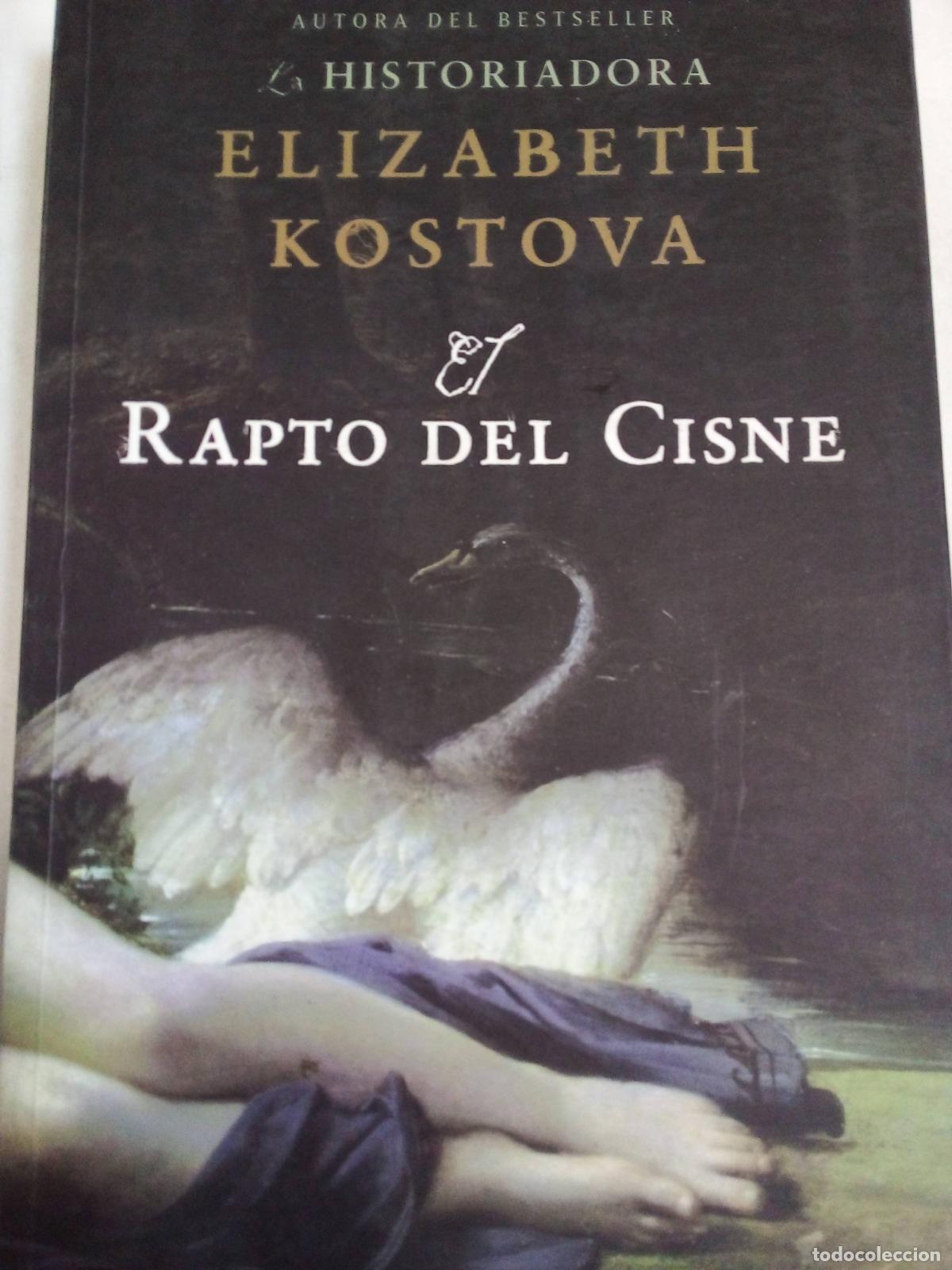 Libros: El Rapto Del Cisne - Elizabeth Kostova - Foto 1
