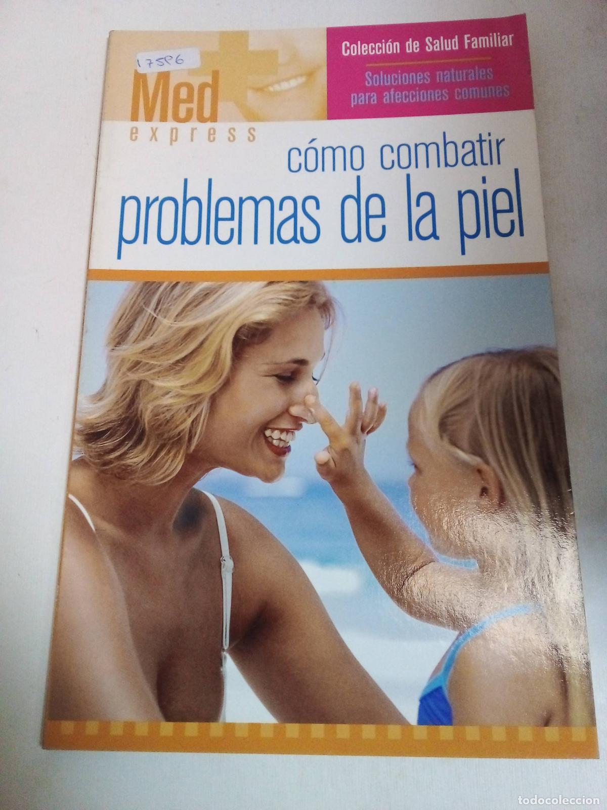 Libros: C&oacute;mo Combatir Problemas De La Piel - Med Express - Foto 1
