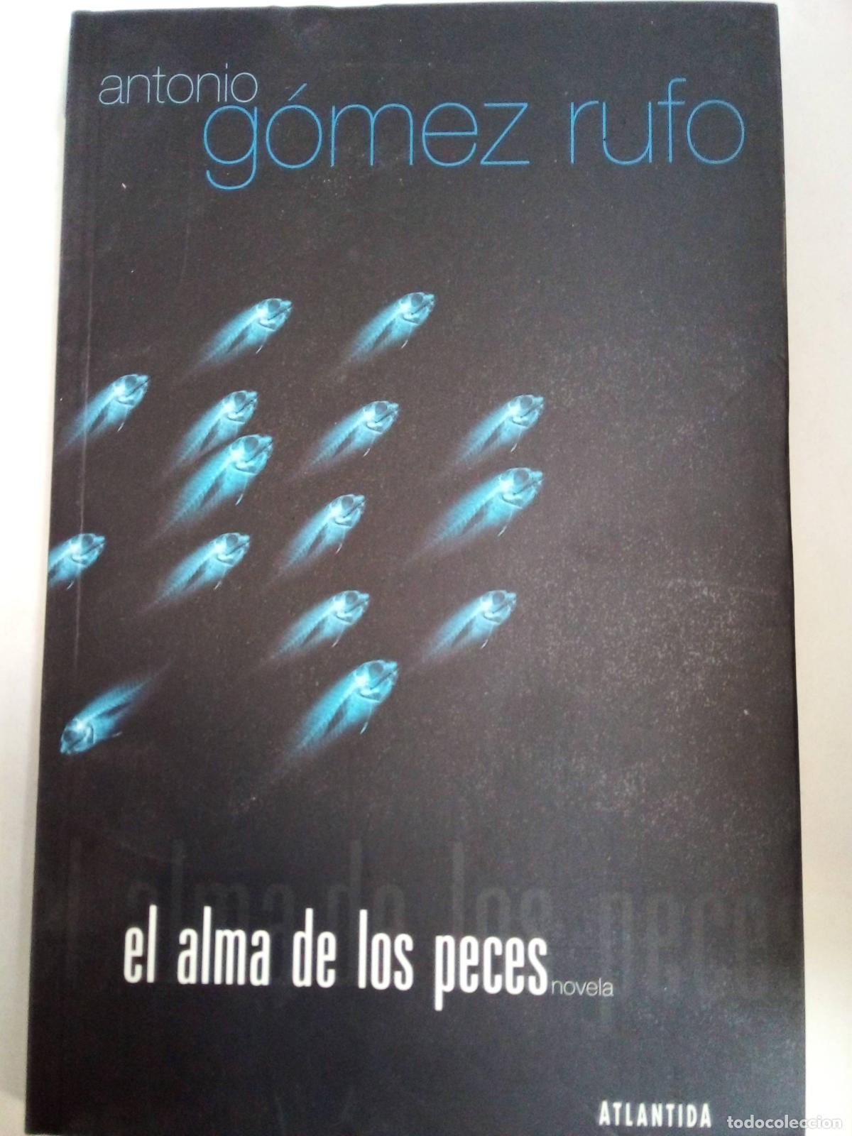 Libros: El Alma De Los Peces - Antonio G&oacute;mez Rufo - Foto 1