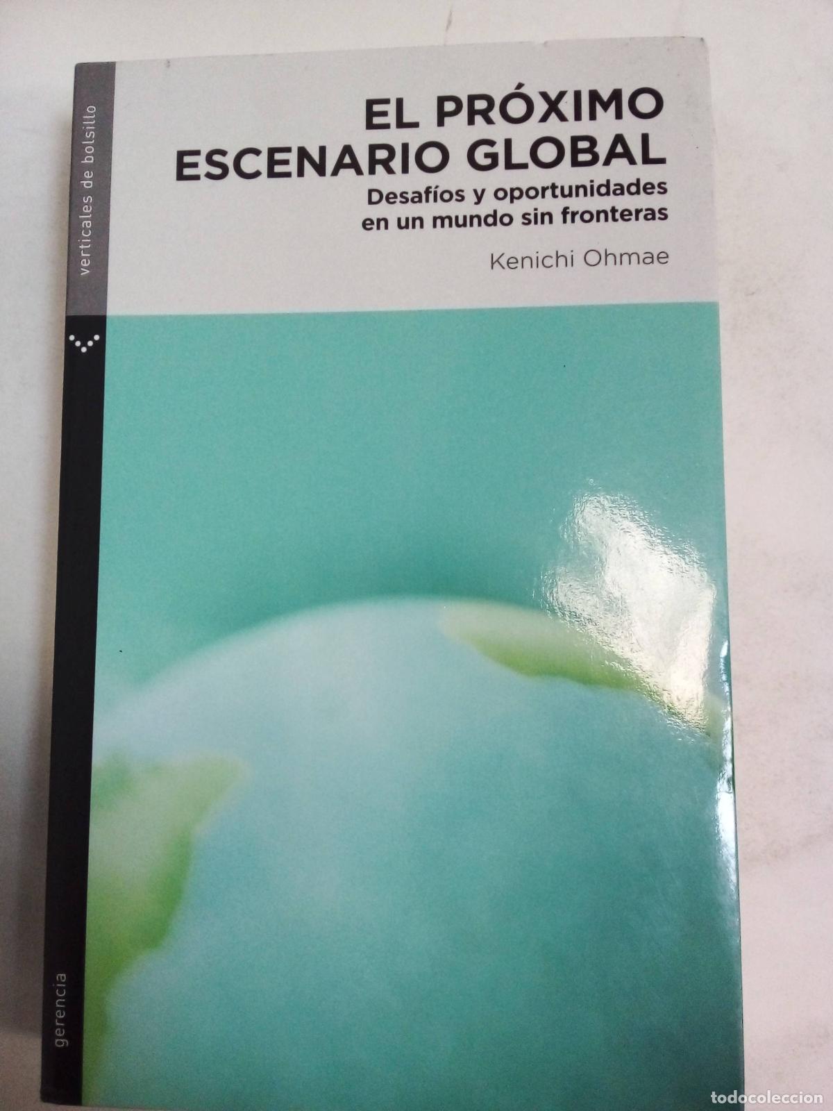 Libros: El Pr&oacute;ximo Escenario Global - Kenichi Ohmae - Foto 1