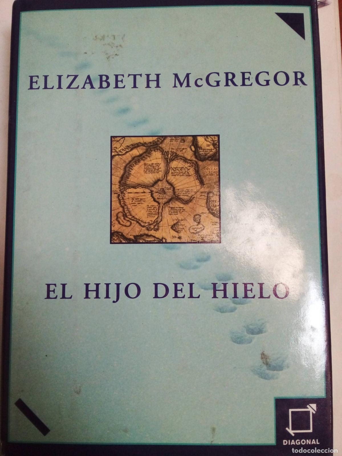 Libros: El Hijo Del Hielo - Elizabeth Mc Gregor - Foto 1