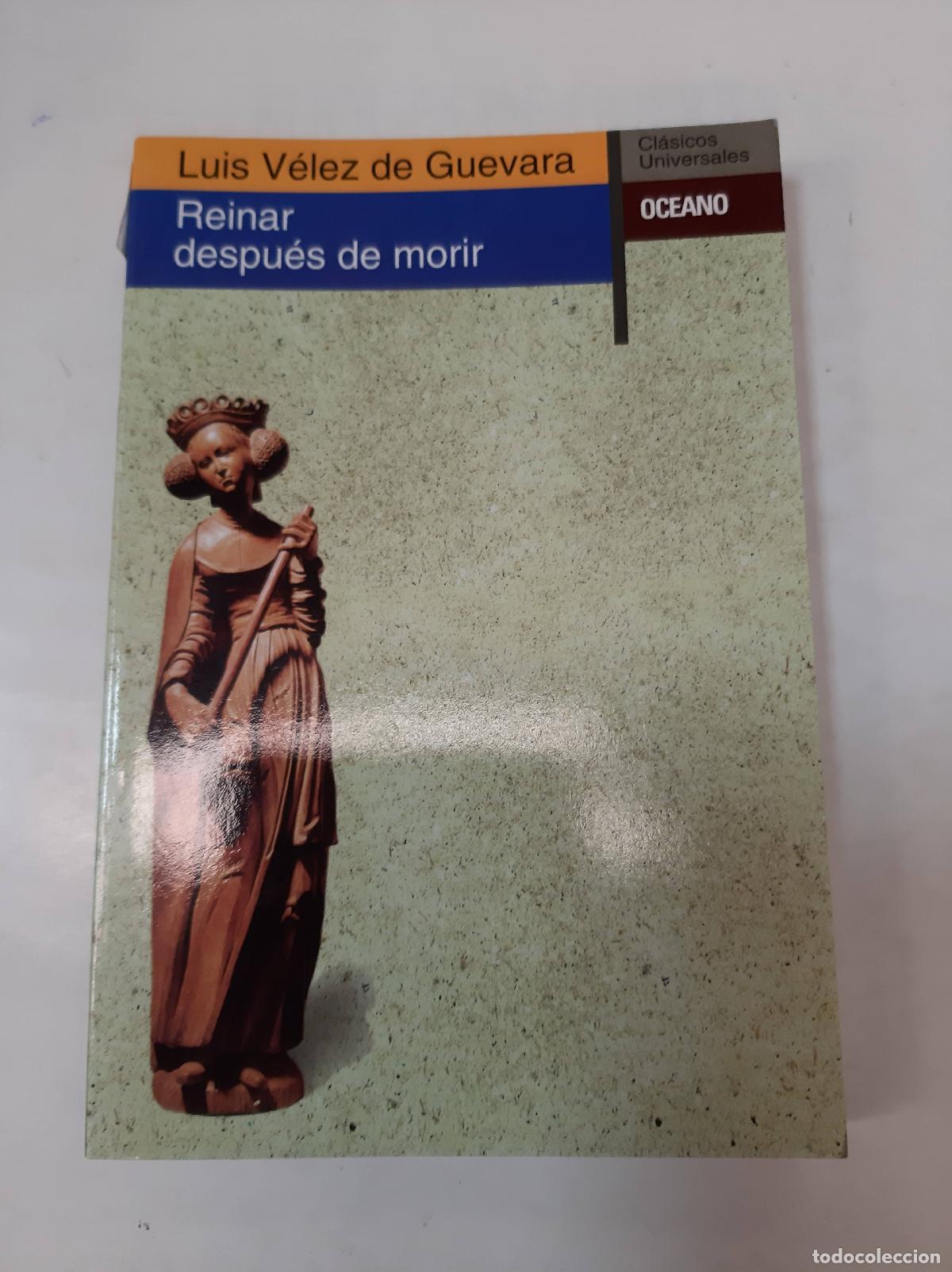 Libros: Reinar Despu&eacute;s De Morir - Luis V&eacute;lez De Guevara - Foto 1