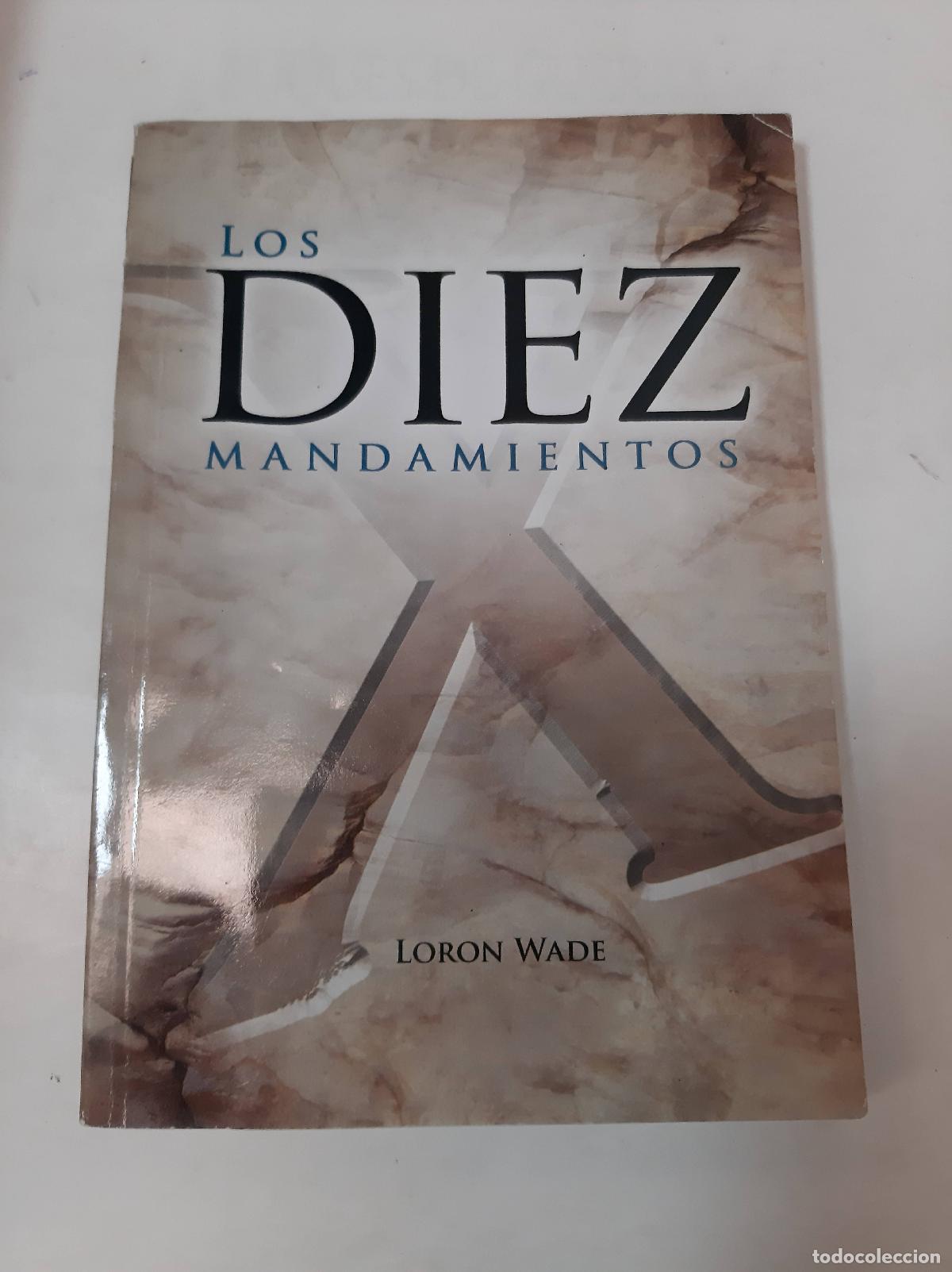 Libros: Los Diez Mandamientos - Loron Wade - Foto 1