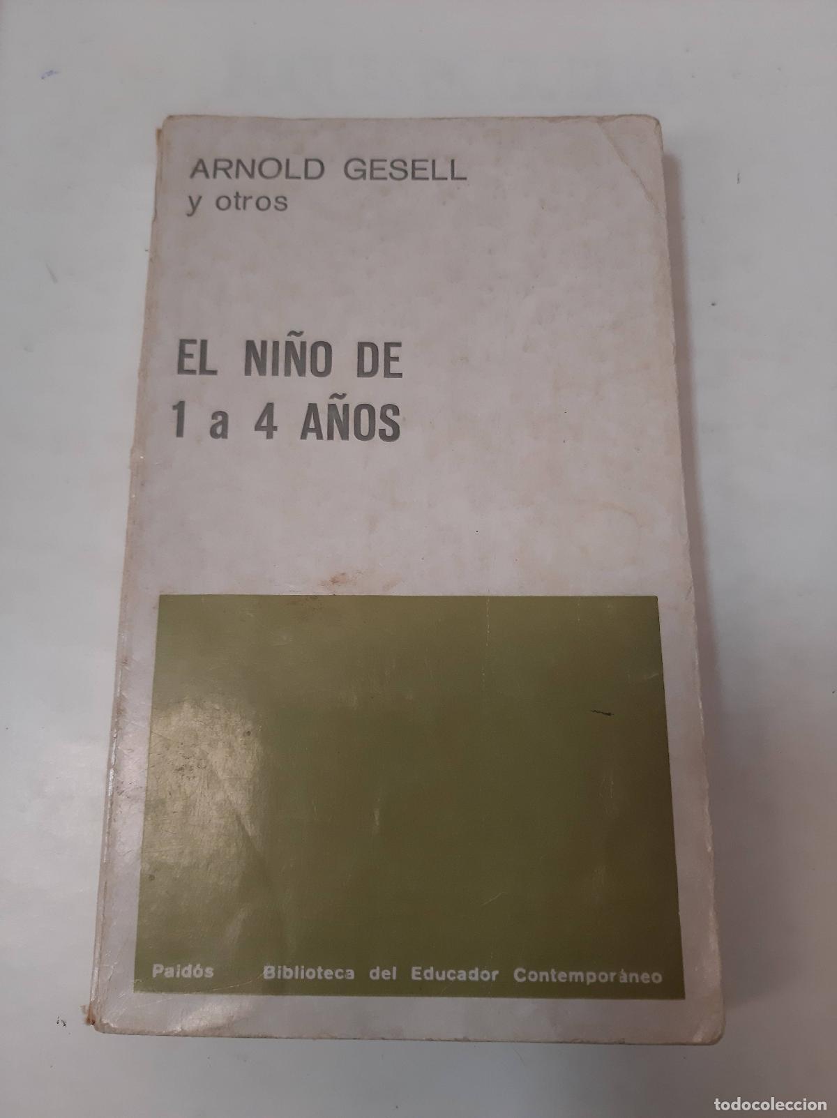 Libri di seconda mano: El Ni&ntilde;o De 1 A 4 A&ntilde;os - Arnold Gesell y otros
