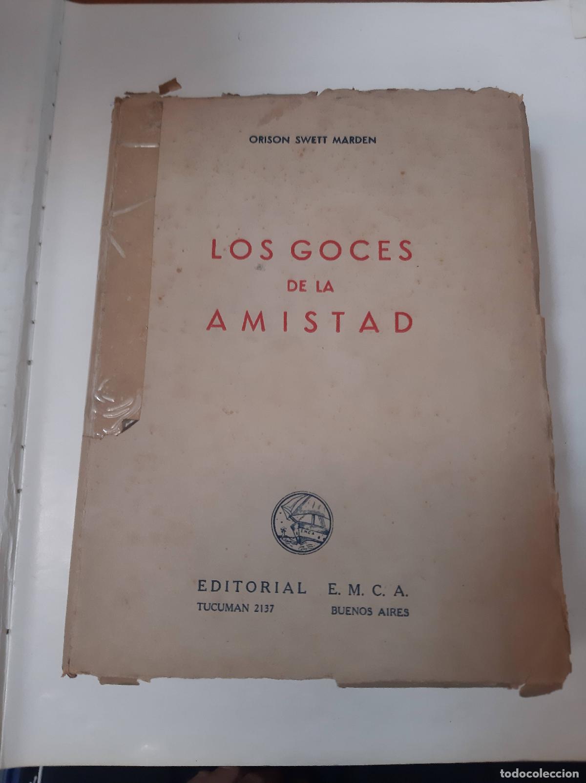 Libros: Los Goces De La Amistad - Orison Marden - Foto 1