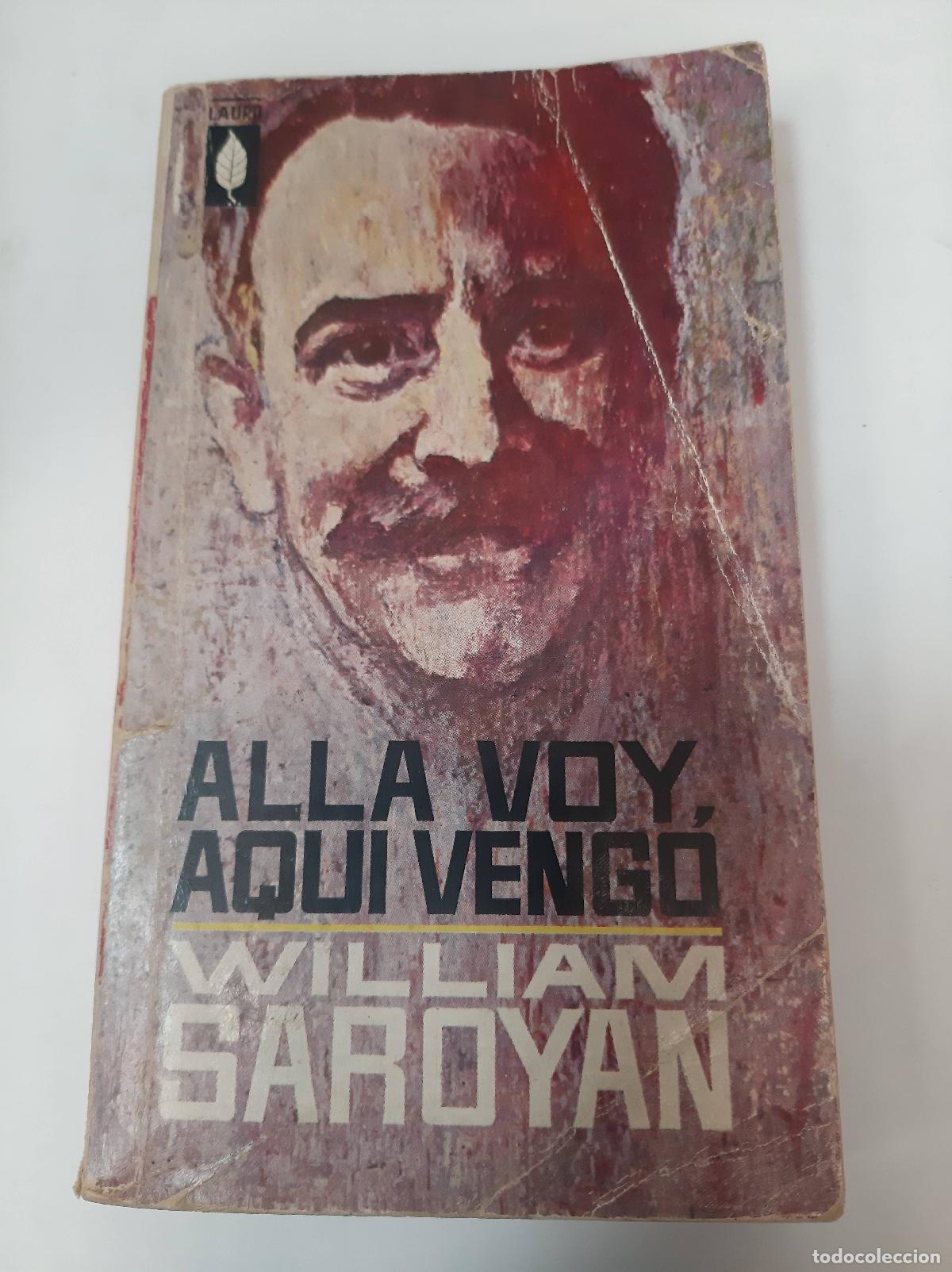Libros: Alla Voy, Aqui Vengo - William Saroyan - Foto 1