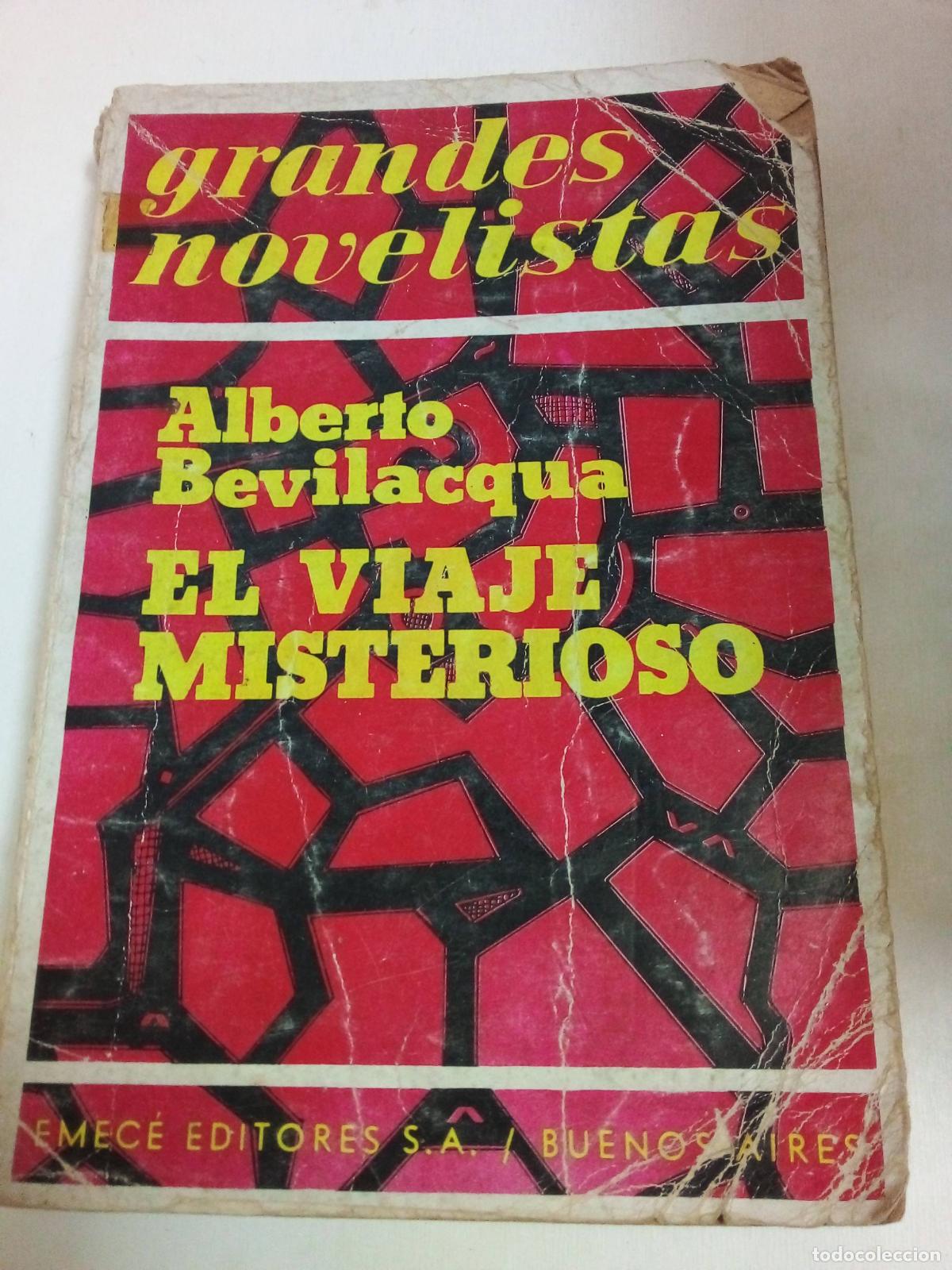 Libri di seconda mano: El Viaje Misterioso - Alberto Bevilacqua
