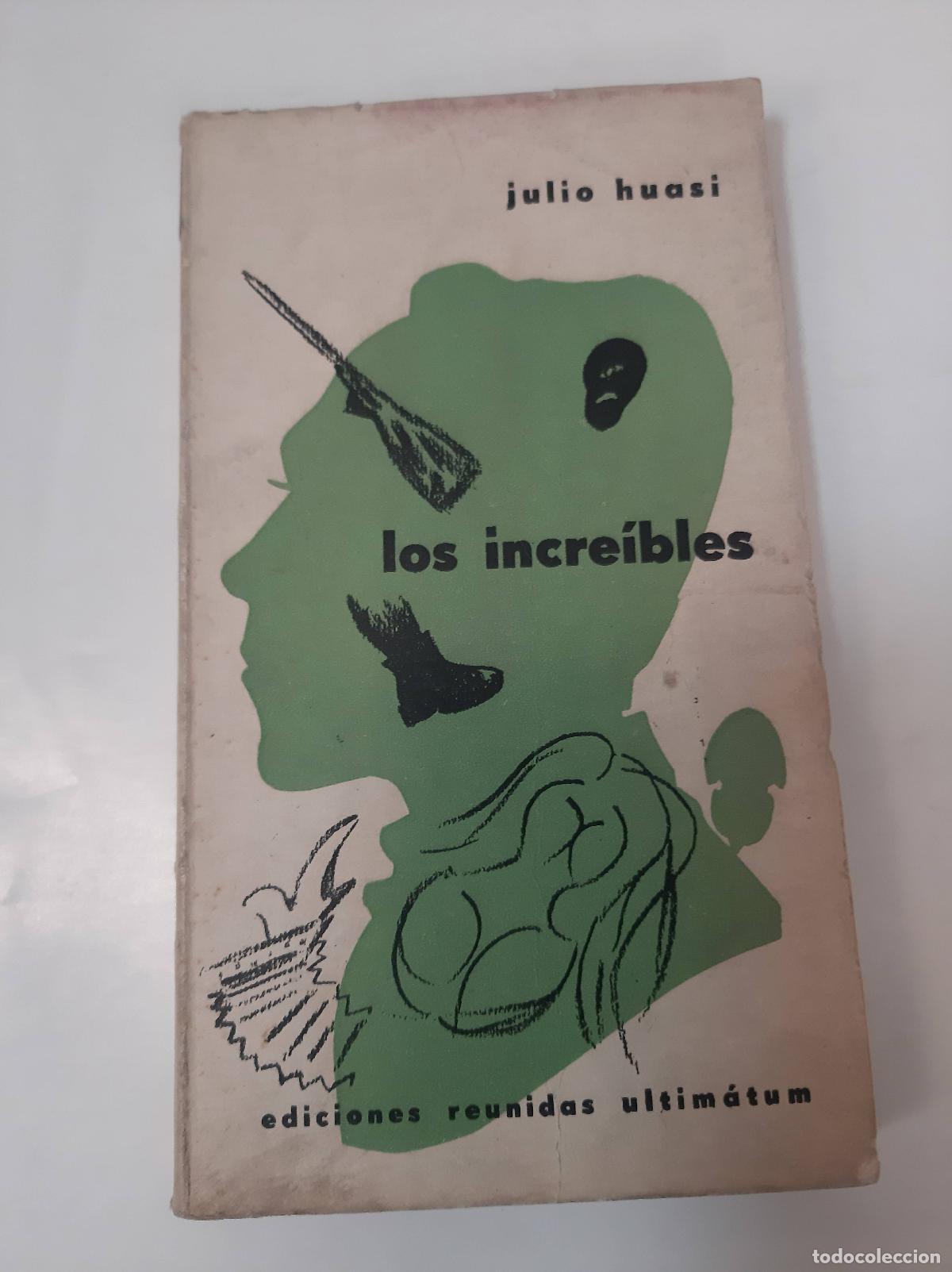 Libri di seconda mano: Los Incre&iacute;bles - Julio Huasi