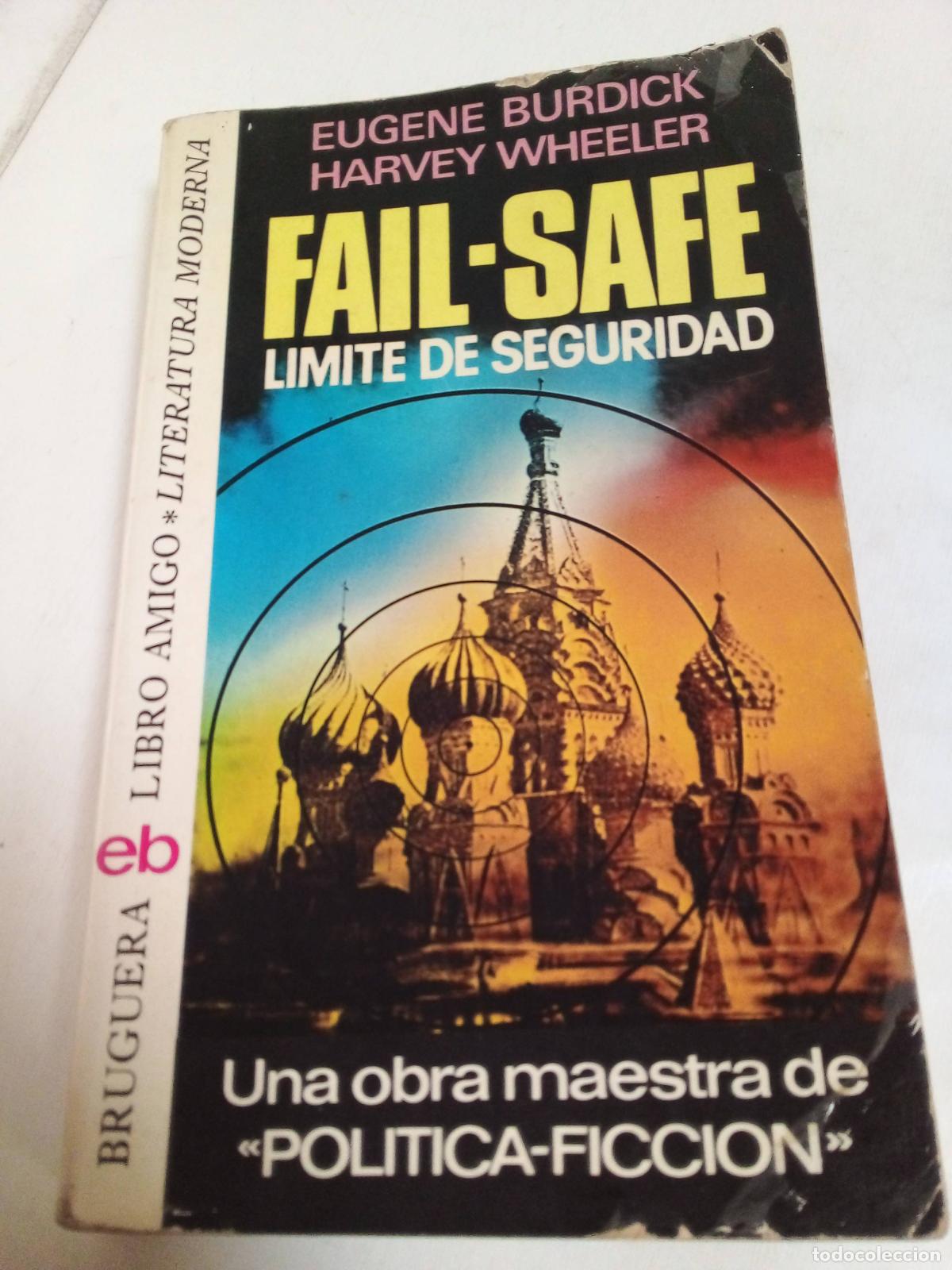 Libros: Fail Safe Limite De Seguridad - Burdick Y Wheeler - Foto 1