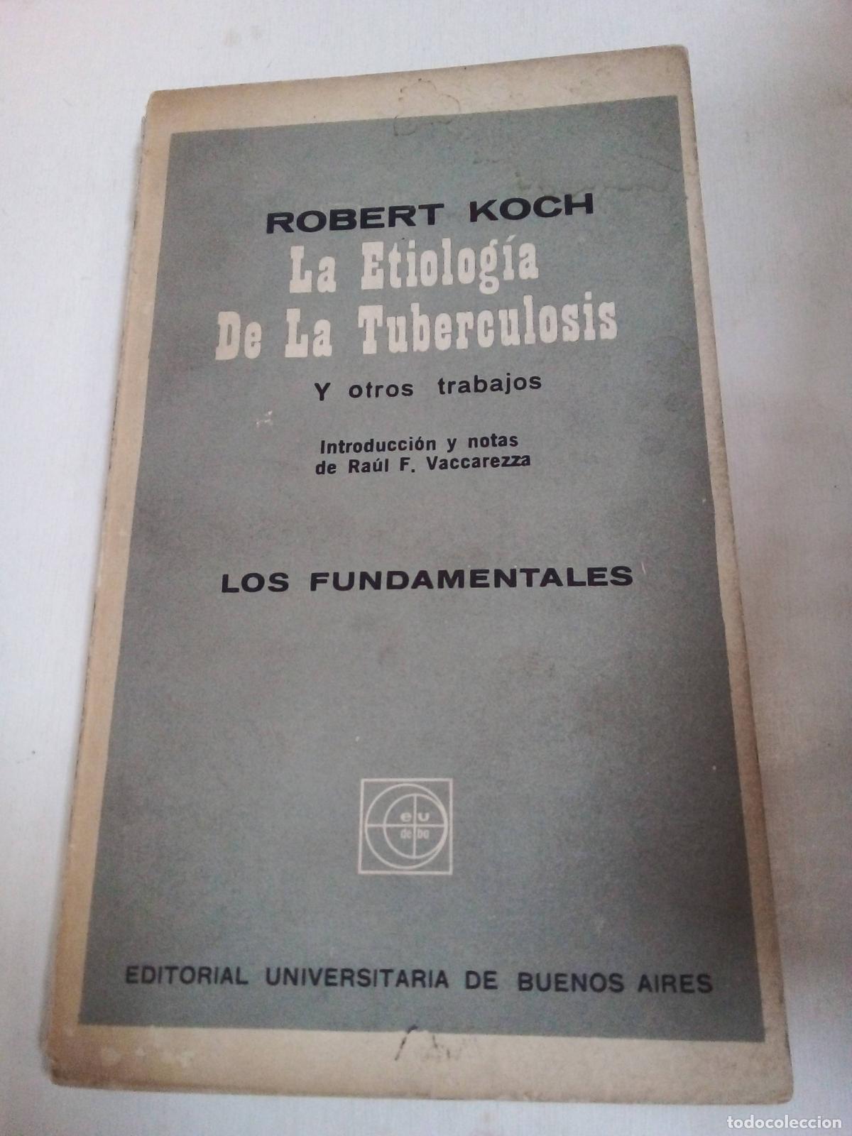Libri di seconda mano: La Etiologia De La Tuberculosis - Robert Koch