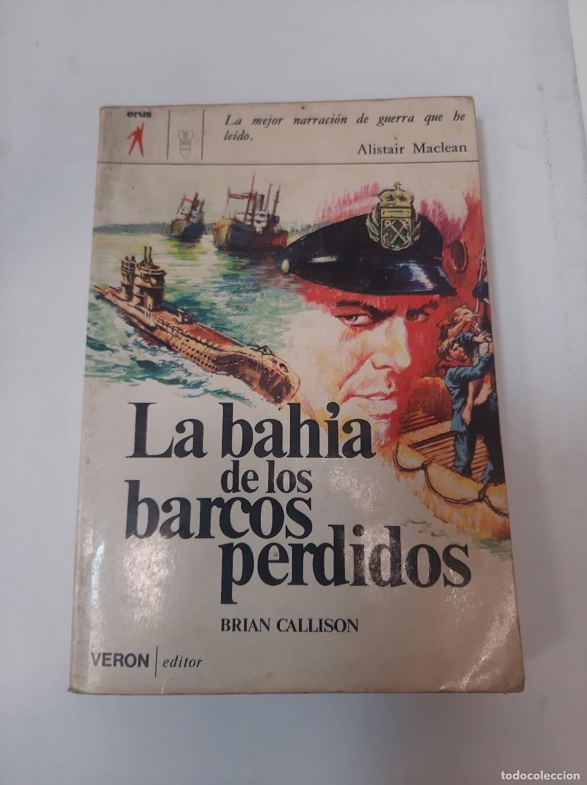 Libros: La Bahia De Los Barcos Perdidos - Brian Callison - Foto 1