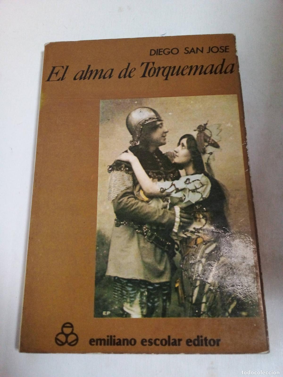 Libros: El Alma De Torquemada - Diego San Jose - Foto 1