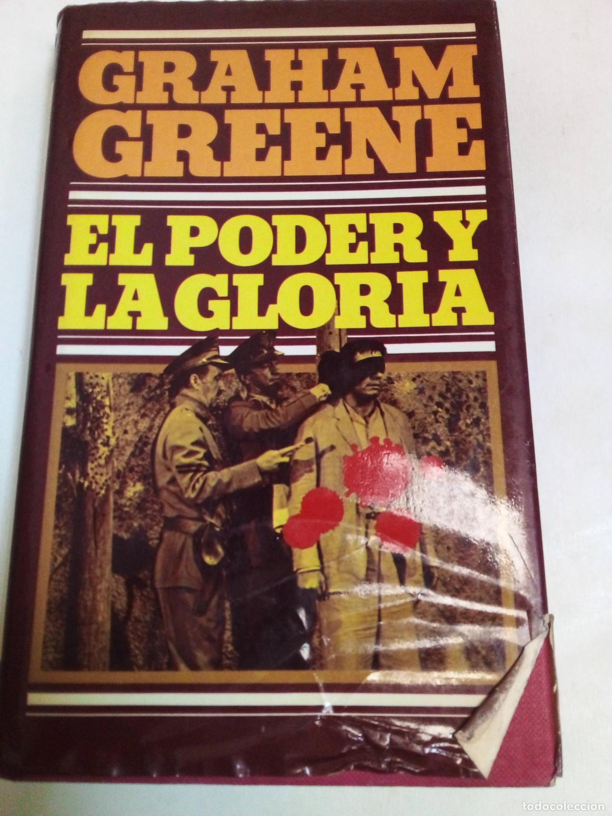 Libros: El Poder Y La Gloria - Graham Greene - Foto 1