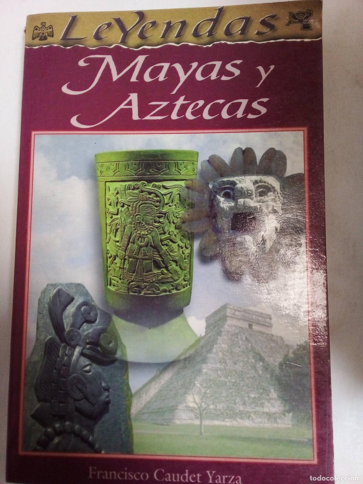 Livres: Mayas Y Aztecas - Francisco Caudet Yarza