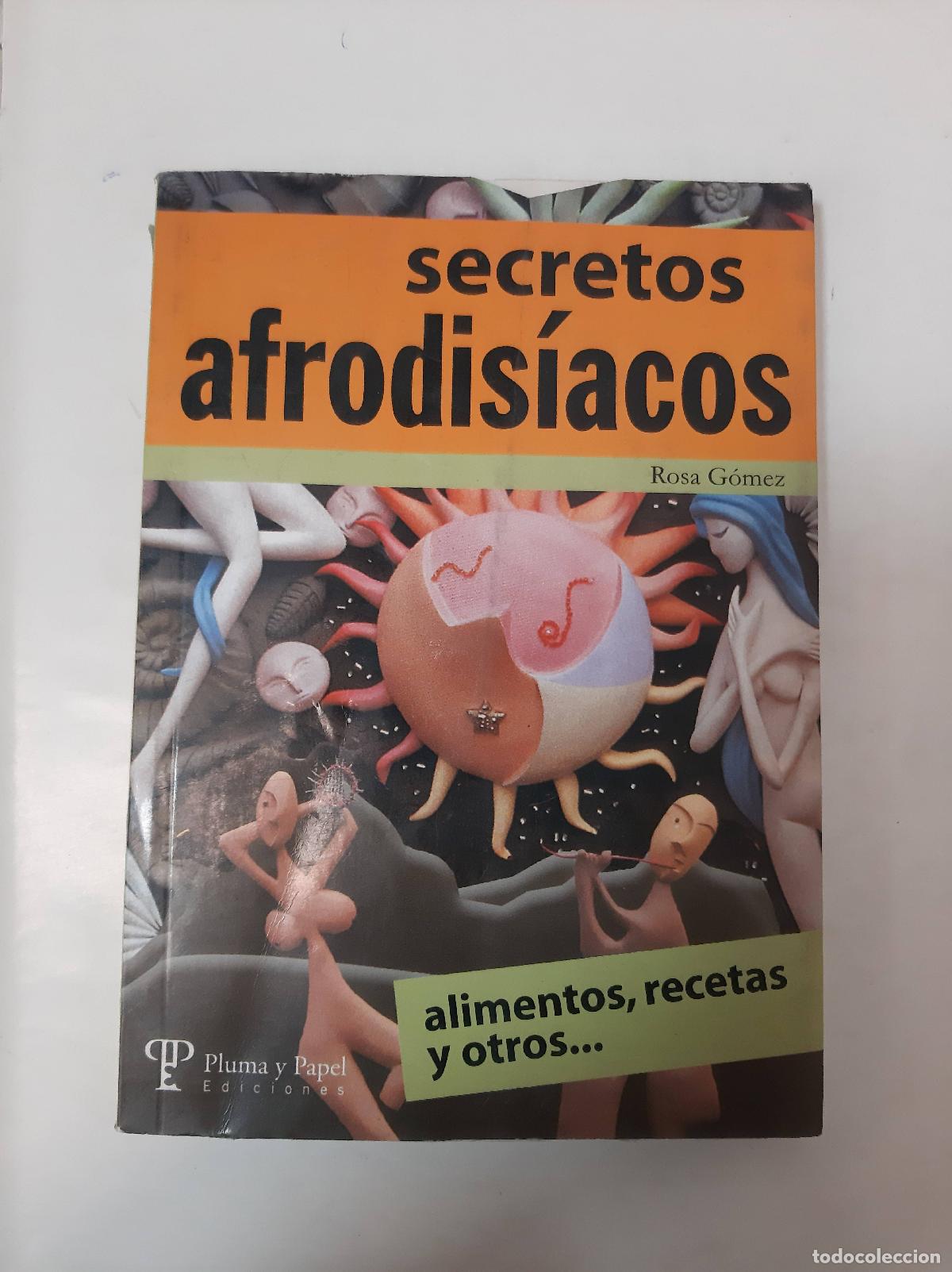 Libros: Secretos Afrodis&iacute;acos - Rosa G&oacute;mez - Foto 1