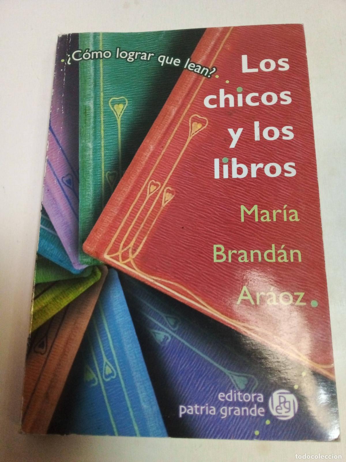 Libros: Los Chicos Y Los Libros - Mar&iacute;a Brandan Ar&aacute;oz - Foto 1