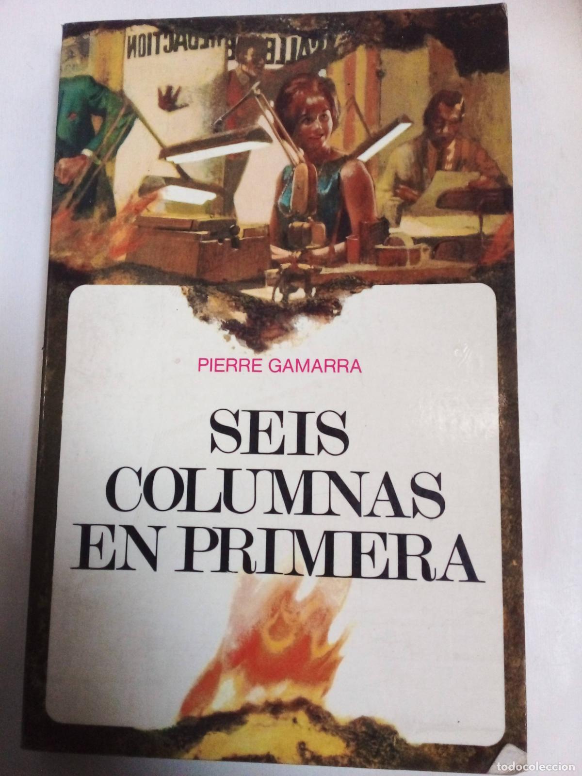 Libros: Seis Columnas En Primera - Gamarra - Foto 1