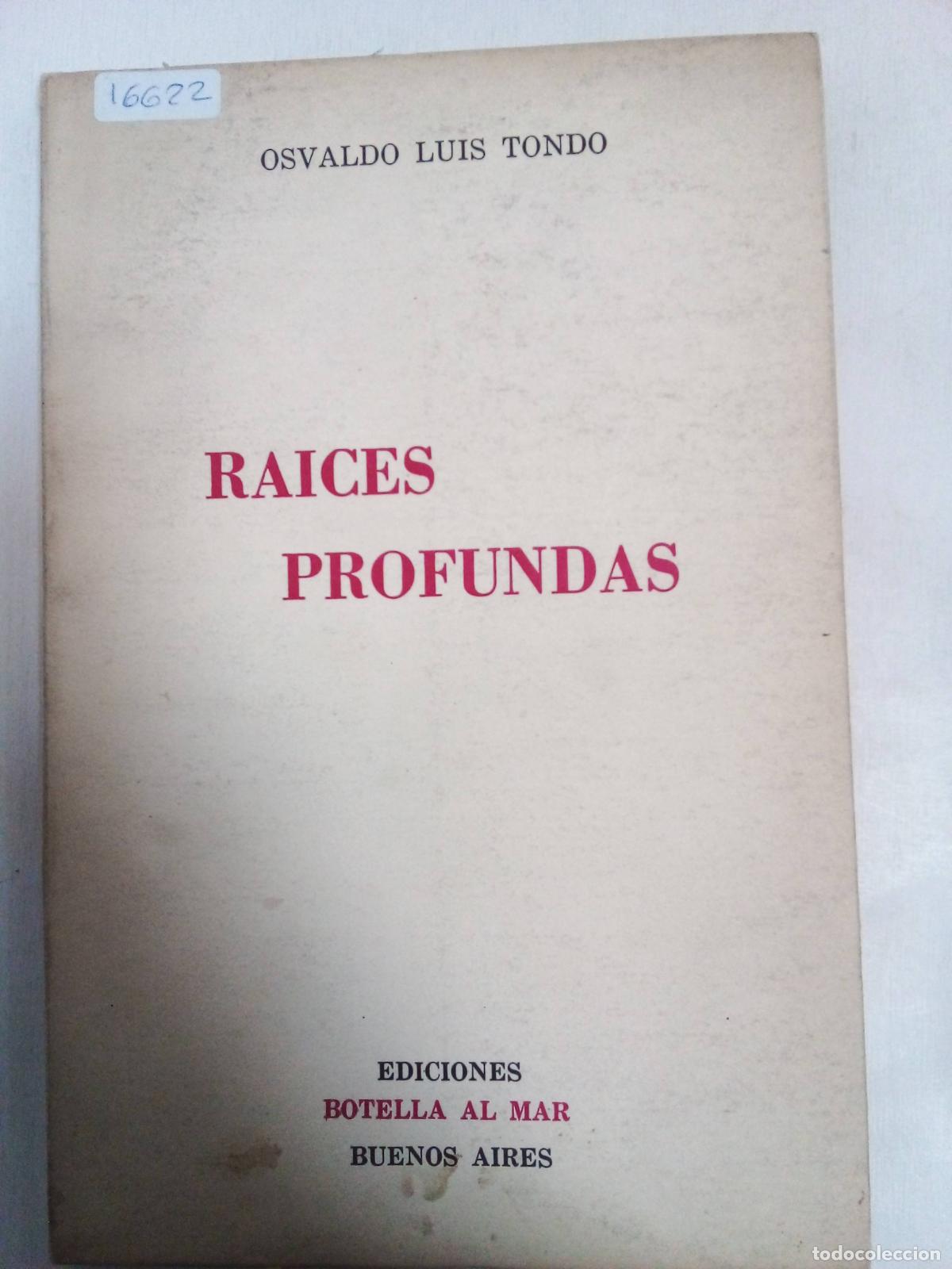 Libros: Raices Profundas - Osvaldo Luis Tondo - Foto 1