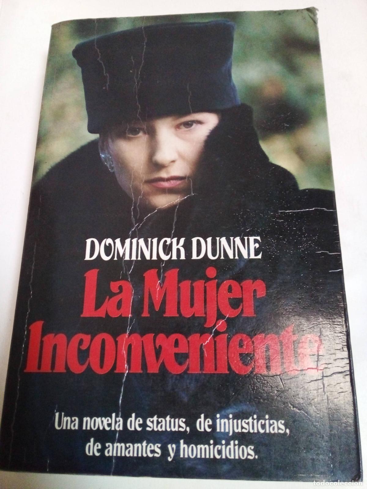 Libros: La Mujer Inconveniente - Dominick Dunne - Foto 1