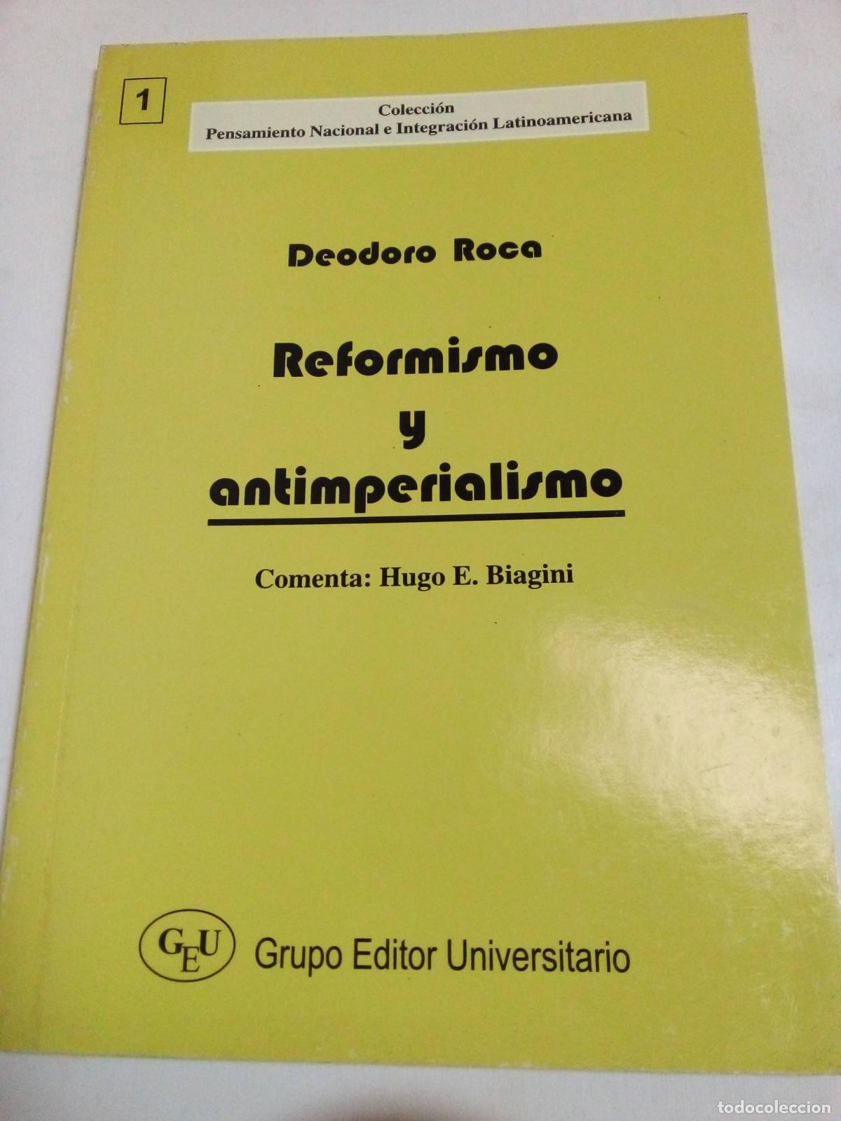 Libros: Reformismo Y Antimperialismo - Deodoro Roca - Foto 1